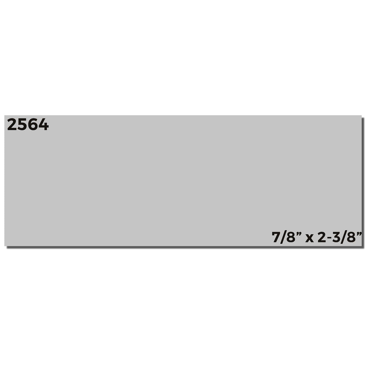 Product label/tag size 2564 with 7/8 x 2-3/8 inch dimensions on gray background for packaging and shipping labels.