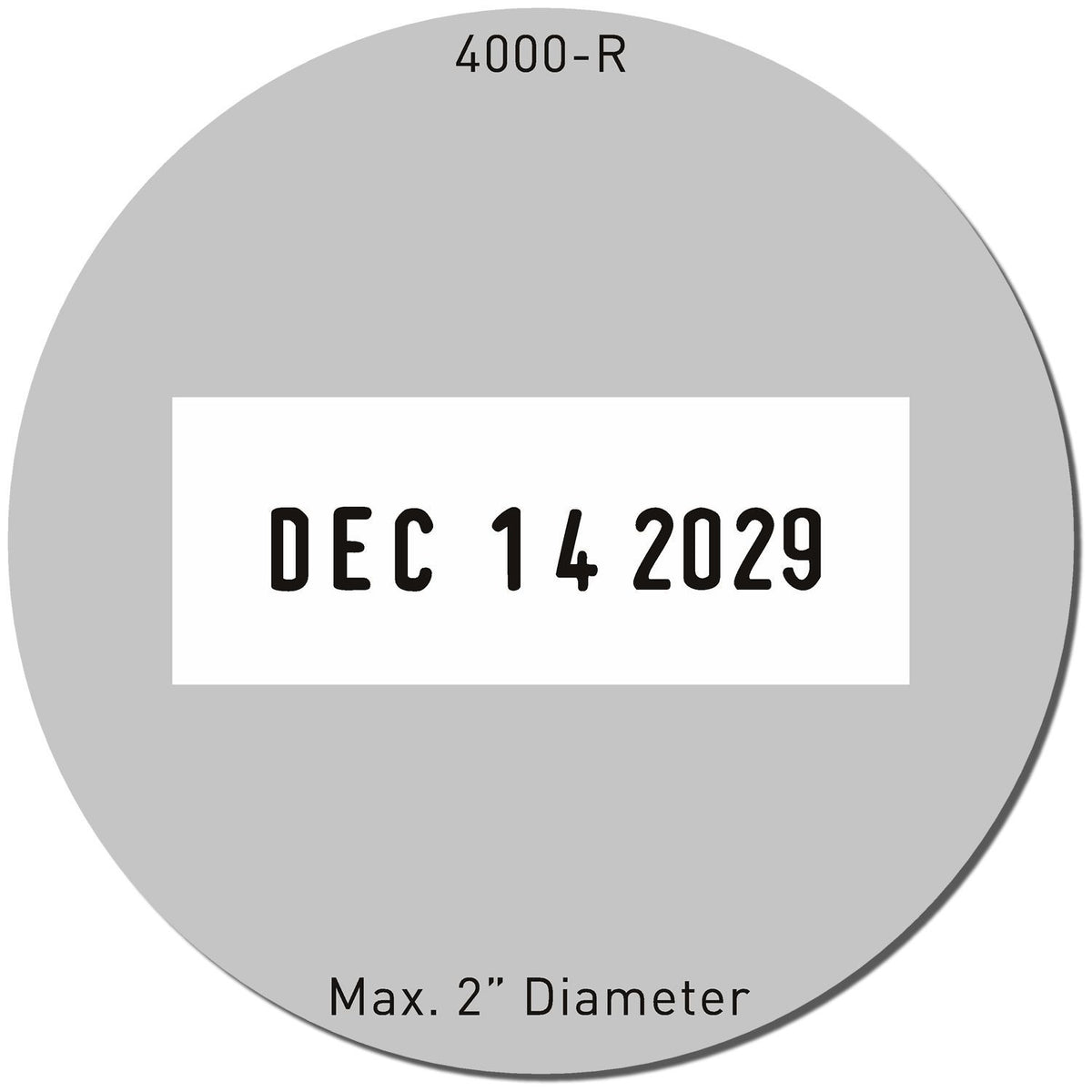 Gray 4000-R round inspection sticker with Dec 14 2029 date and max. 2-inch diameter label.