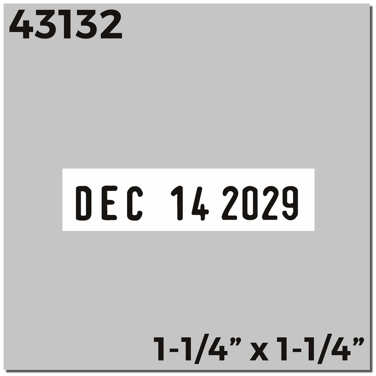 Gray square date label with bold black text 43132, DEC 14 2029, and size 1-1/4 x 1-1/4 inches.