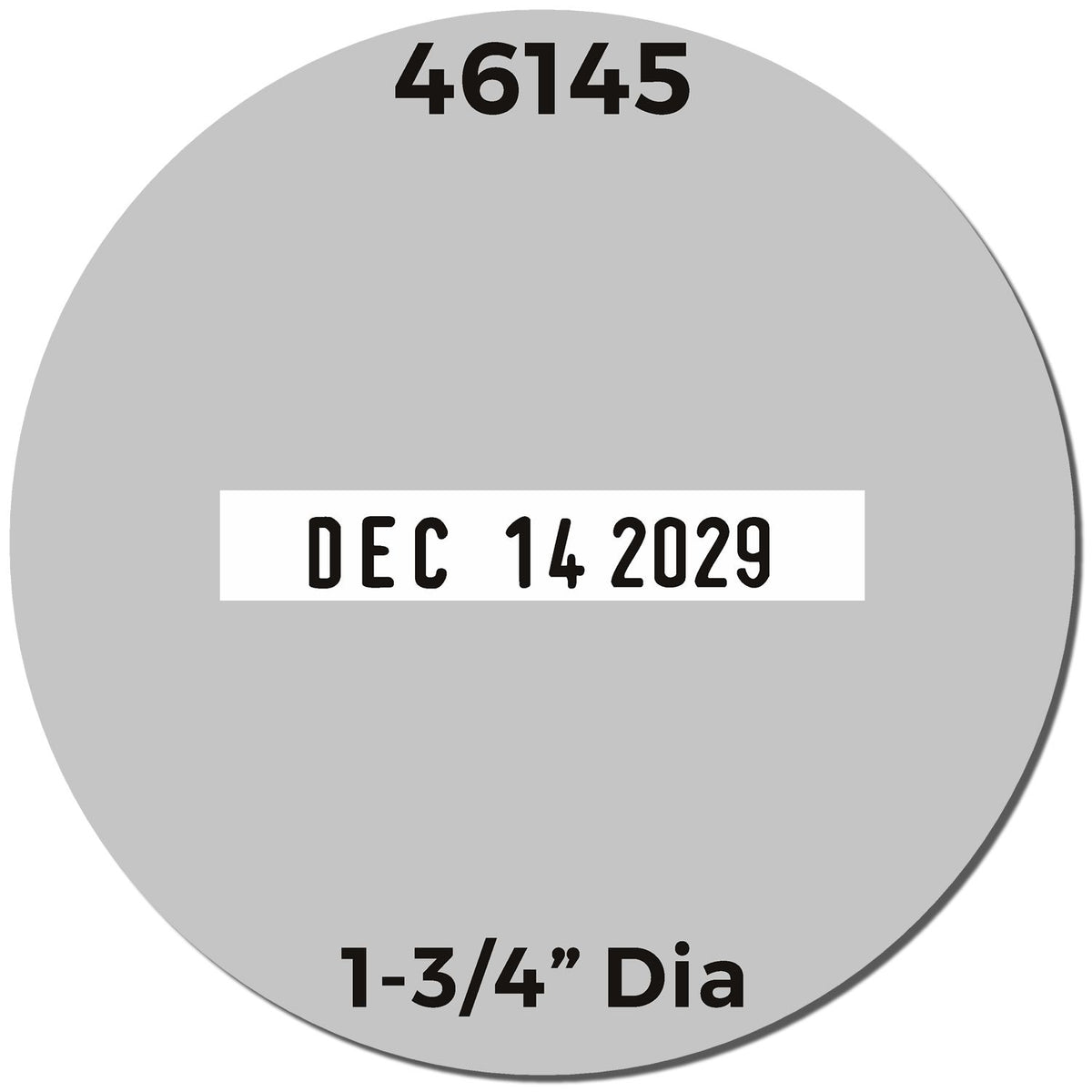 Gray 1-3/4-inch round date label sticker with code 46145 and expiration date DEC 14 2029.