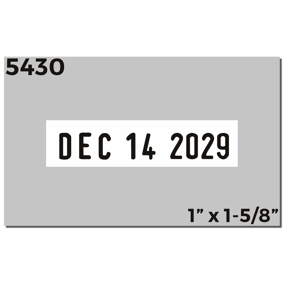 Gray 5430 product label with Dec 14, 2029 date and 1" x 1-5/8" size text.