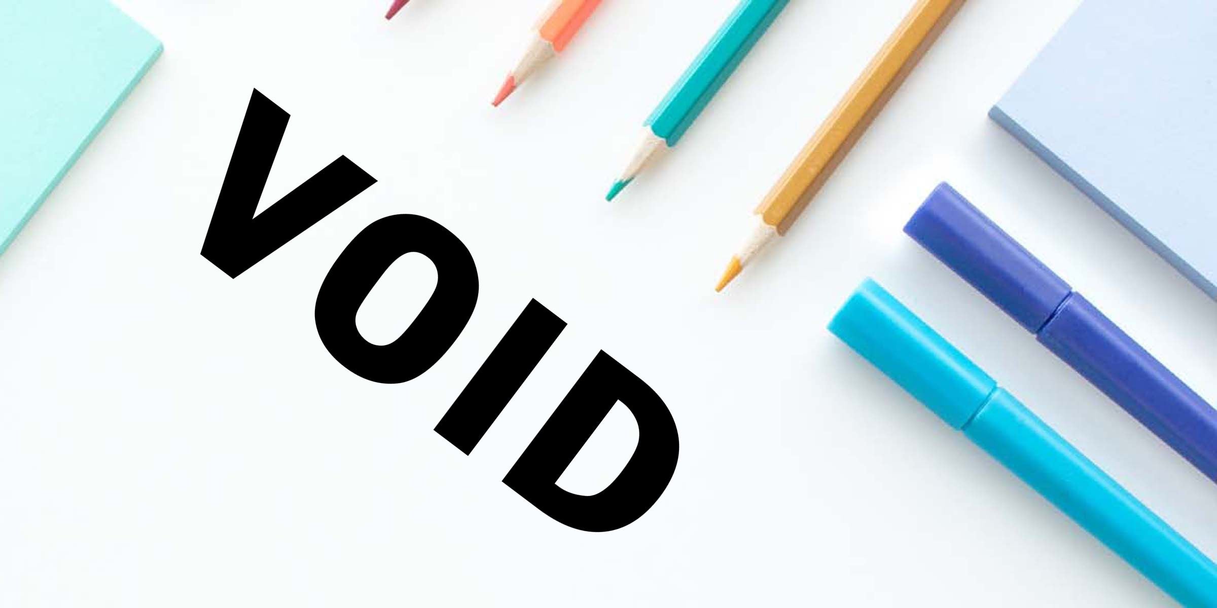 Bold black “VOID” text on a white background with colorful pencils and notebooks arranged around the edges, creating a clean stationery-themed design