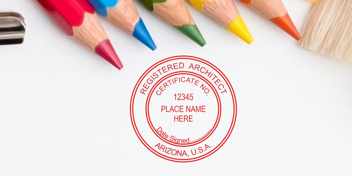 Arizona architect seal on white paper with certificate number and date, surrounded by colored pencils and paintbrushes, illustrating Arizona architect seal regulations.