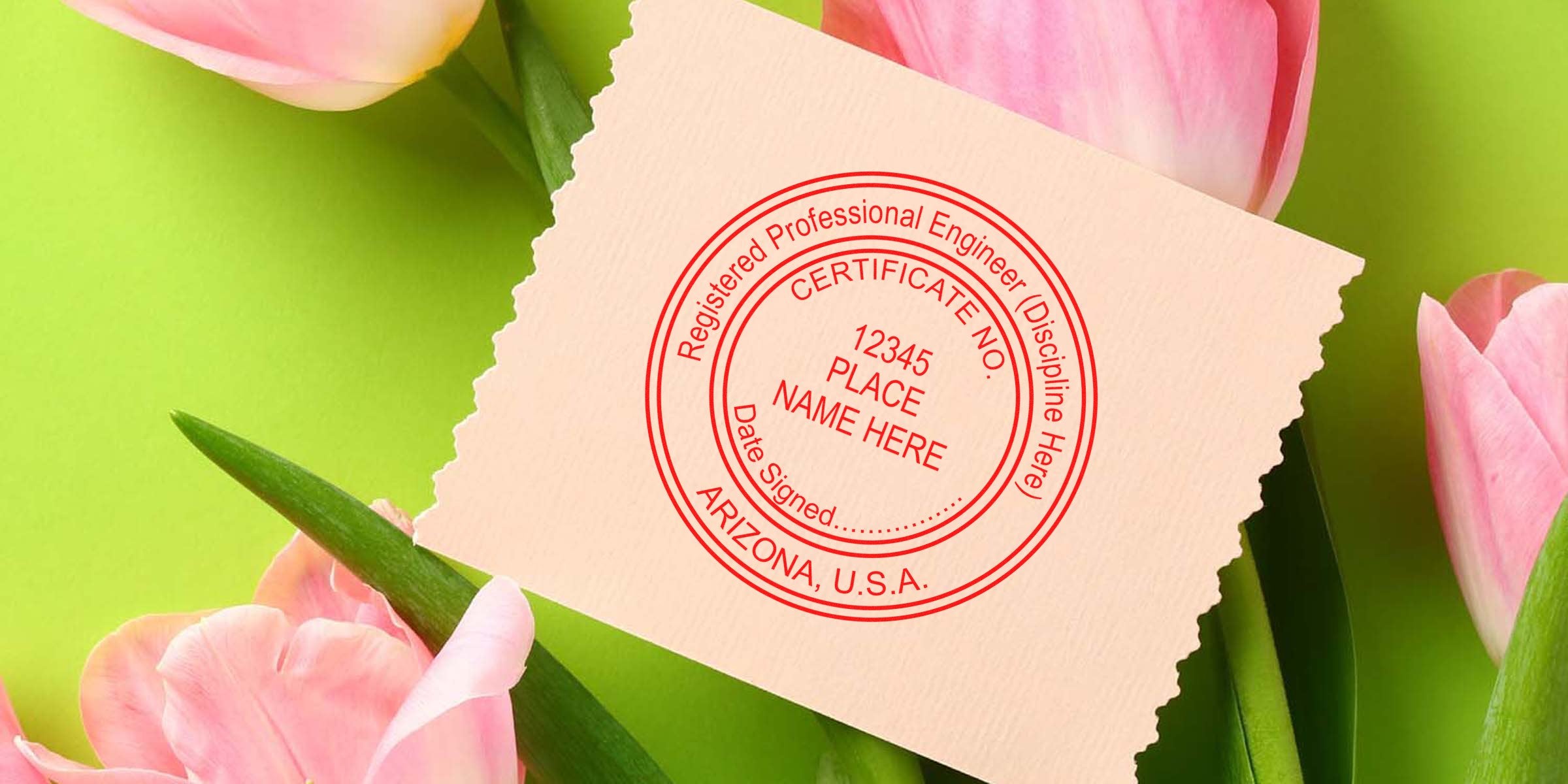 Arizona engineer and Registered Professional Engineer certificate stamps on paper, with pink tulips on a green background, showcasing an engineer seal set.