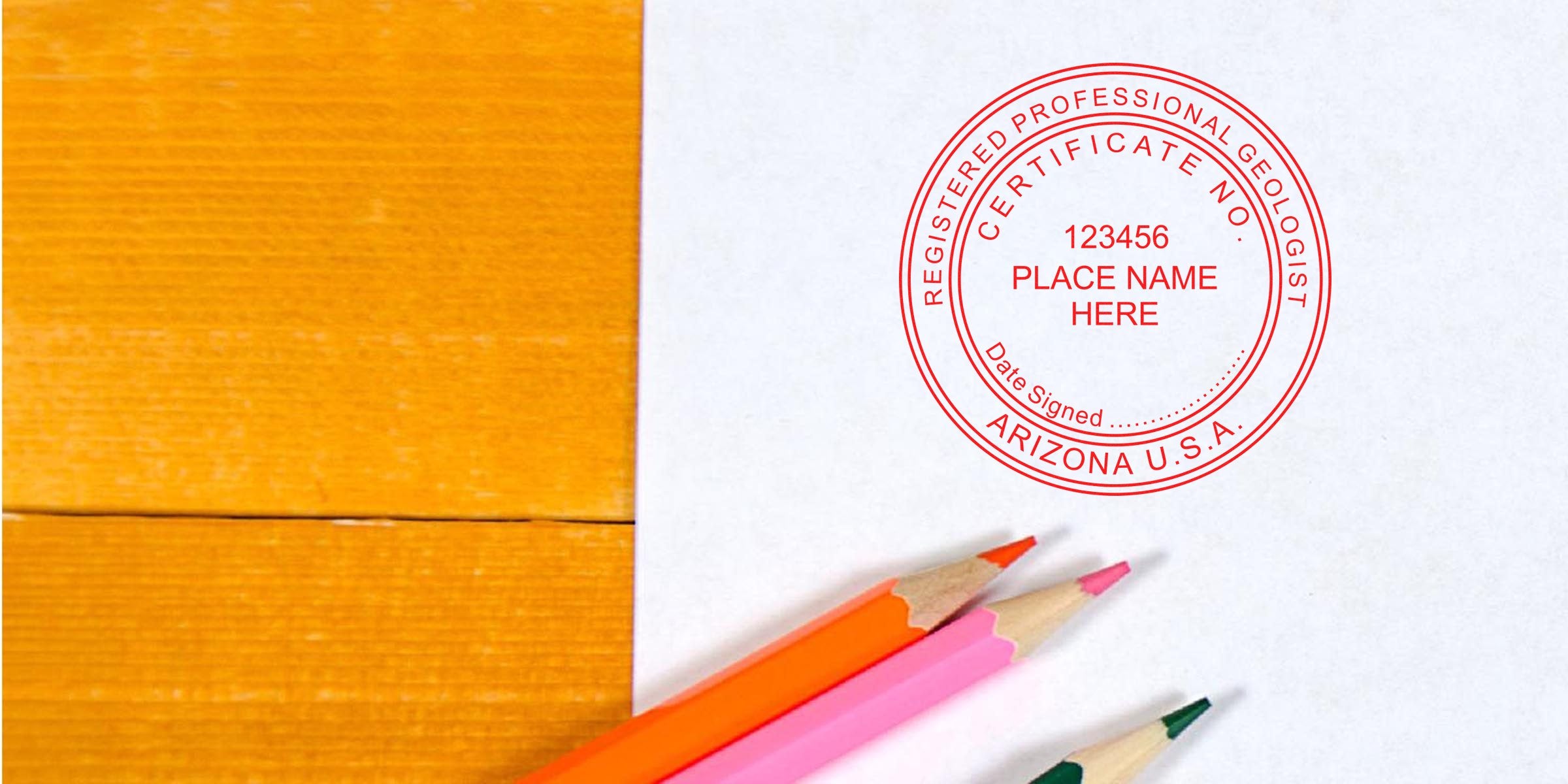 Arizona Geologist Stamp on white paper with colored pencils on wooden table, showing Registered Professional Geologist certificate and Online Geologist License.