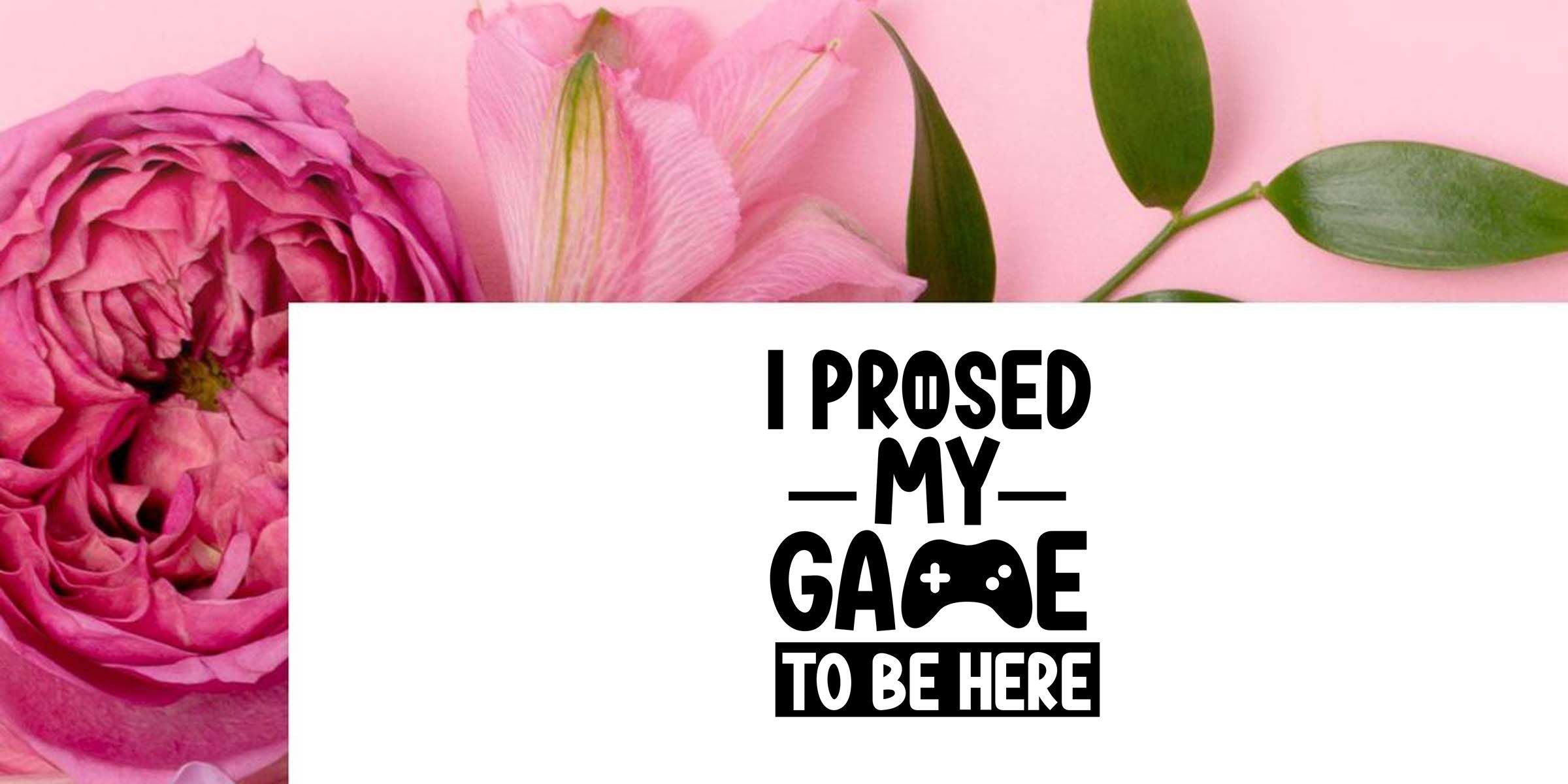 Pink roses and lilies on a pastel pink background with bold black text saying “I paused my game to be here” and a game controller icon.