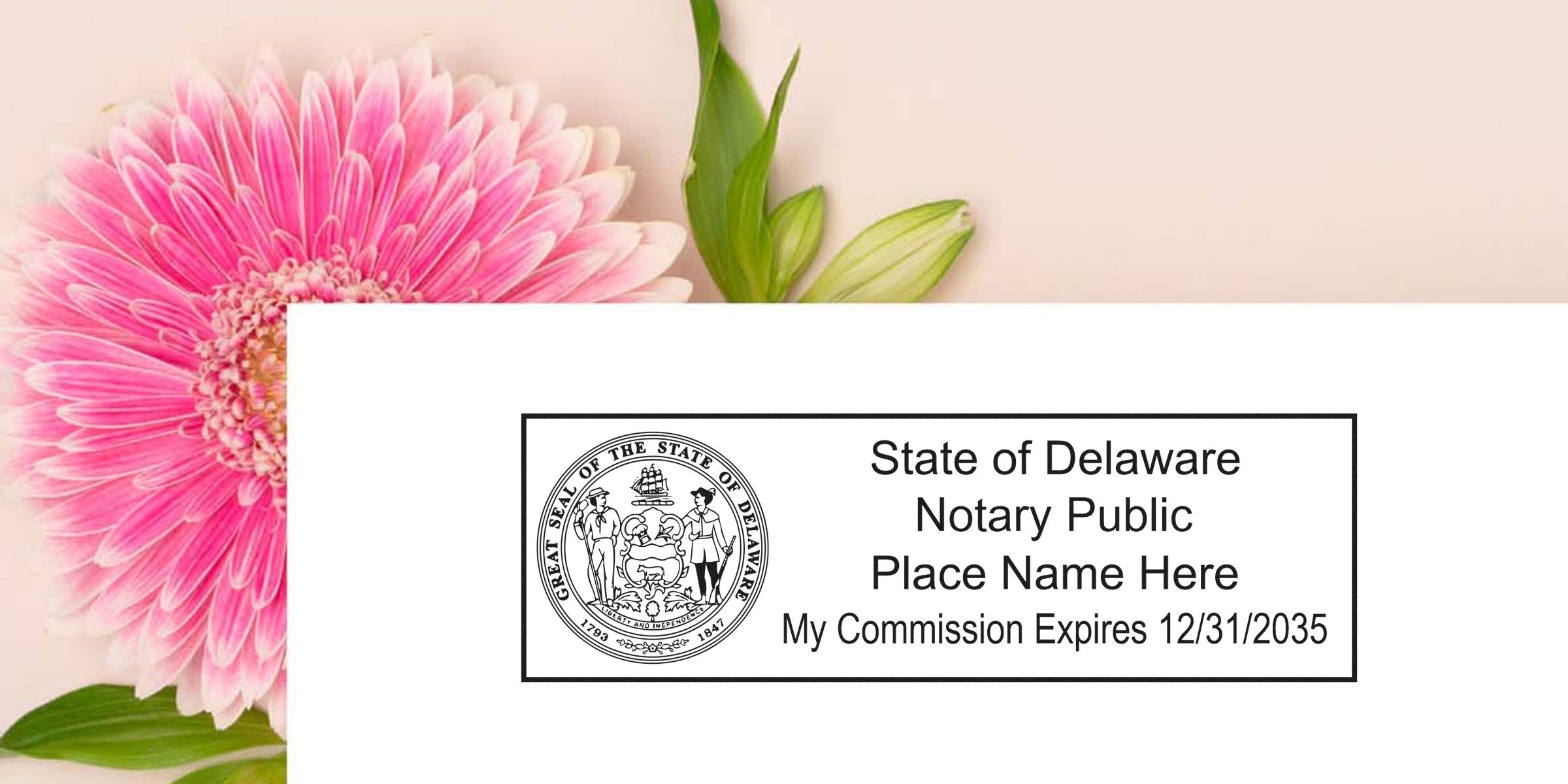 Delaware notary public stamp with commission expiry, pink flower backdrop, showcasing Delaware notary supplies and various notary types.