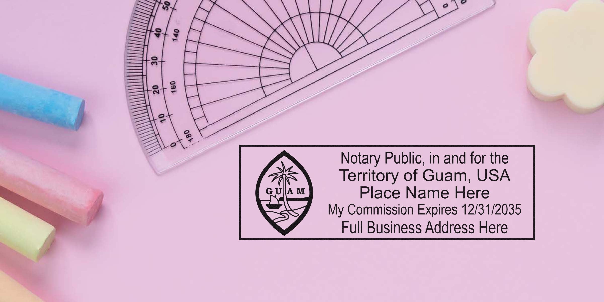 Guam Notary Public stamp shows commission expiry and business address on pink background with colorful chalk and protractor, adhering to Notary Seal Guidelines.
