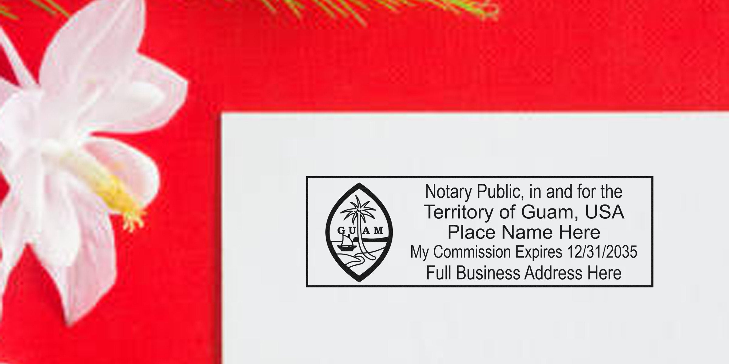 Notary public stamp for Guam with commission expiry and business address on red background with white flower, showcasing Guam notary supplies and essentials.