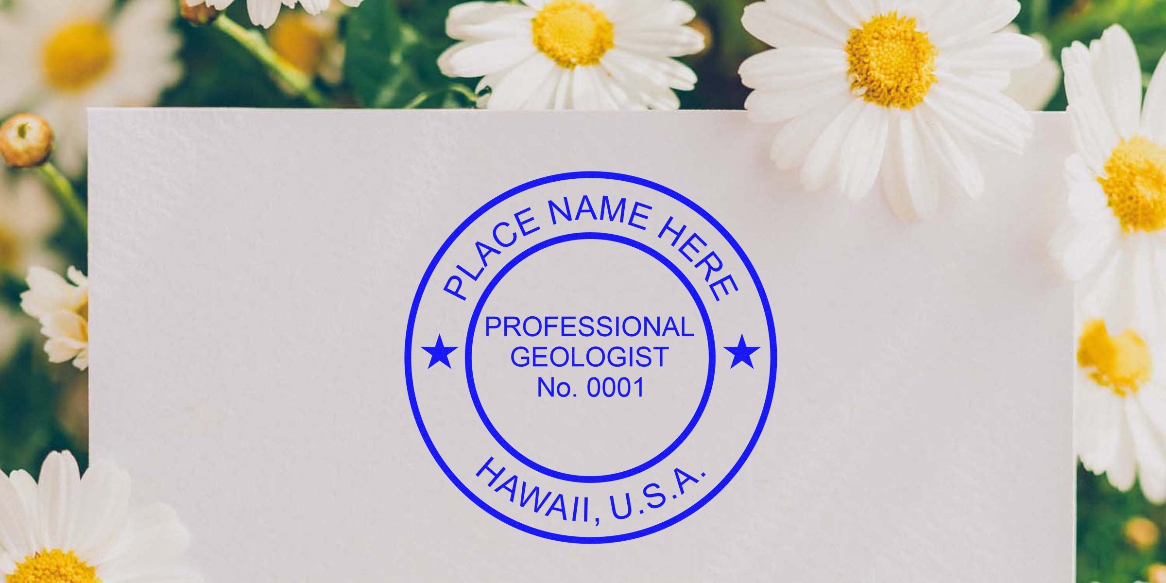 Professional Hawaii geologist seal on white paper, showing "Hawaii USA," encircled by white daisies and green leaves, symbolizing official geologist certification.