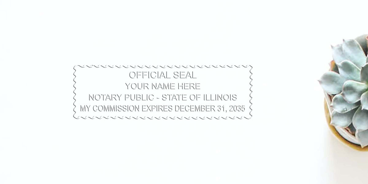Illinois notary seal with official stamp and commission expiration date next to a succulent, meeting Illinois notary seal requirements.