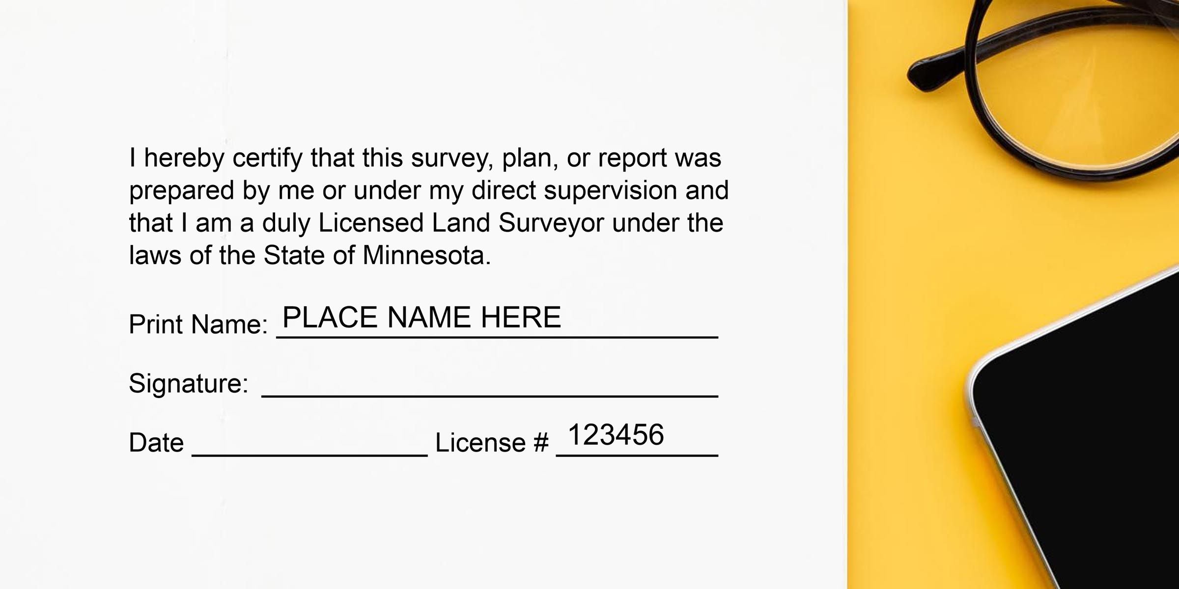 Land surveyor certification form with print name, signature, date and license number fields beside eyeglasses on a yellow background.