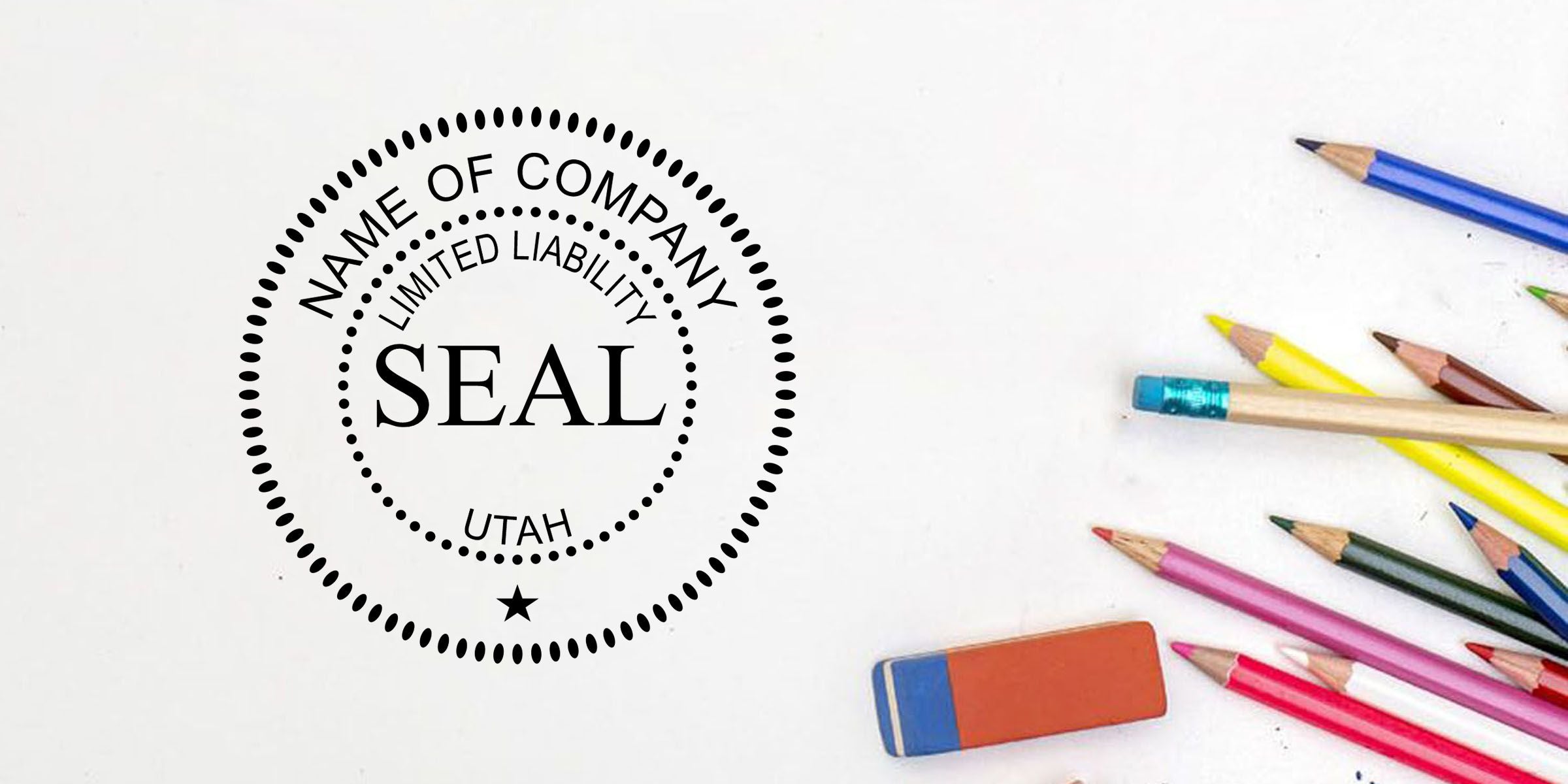 Company seal template with the text “Name of Company Limited Liability Seal Utah,” surrounded by colored pencils and an eraser on a white background