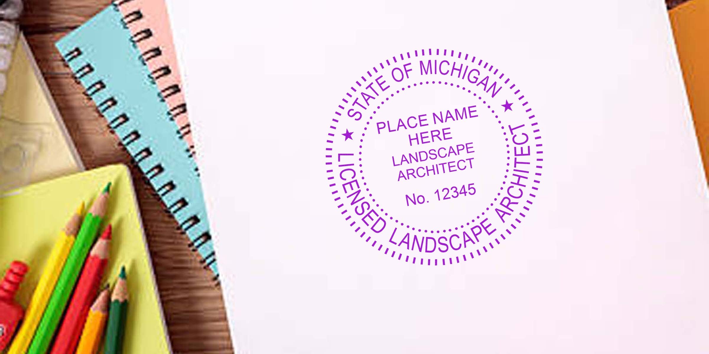 Michigan licensed Landscape Architect Stamp on white paper, with colorful pencils and notebooks on a wooden desk, illustrating Michigan legal requirements.