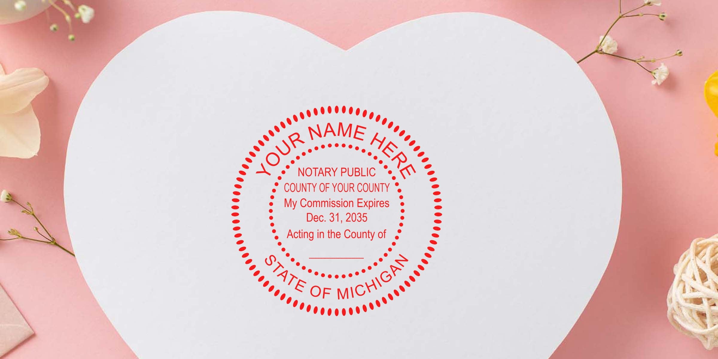 Michigan notary seal stamped on heart-shaped paper with a floral background, complying with Michigan notary public rules.