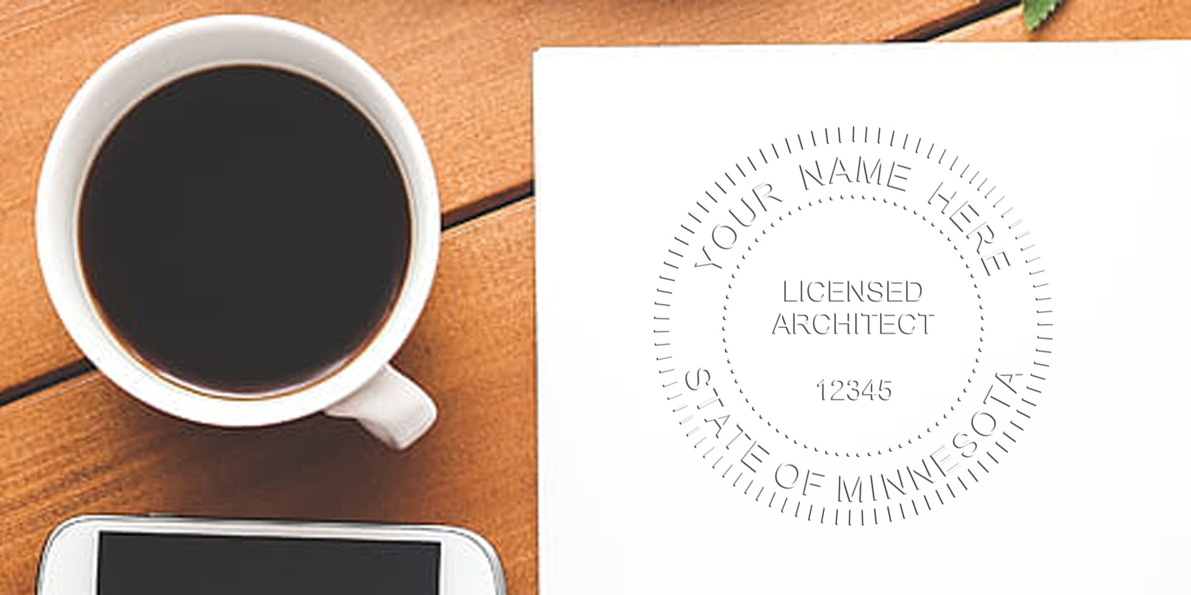 Minnesota architect stamp on white paper beside a coffee cup and smartphone on a wooden desk, showing a self-inking architect stamp design.
