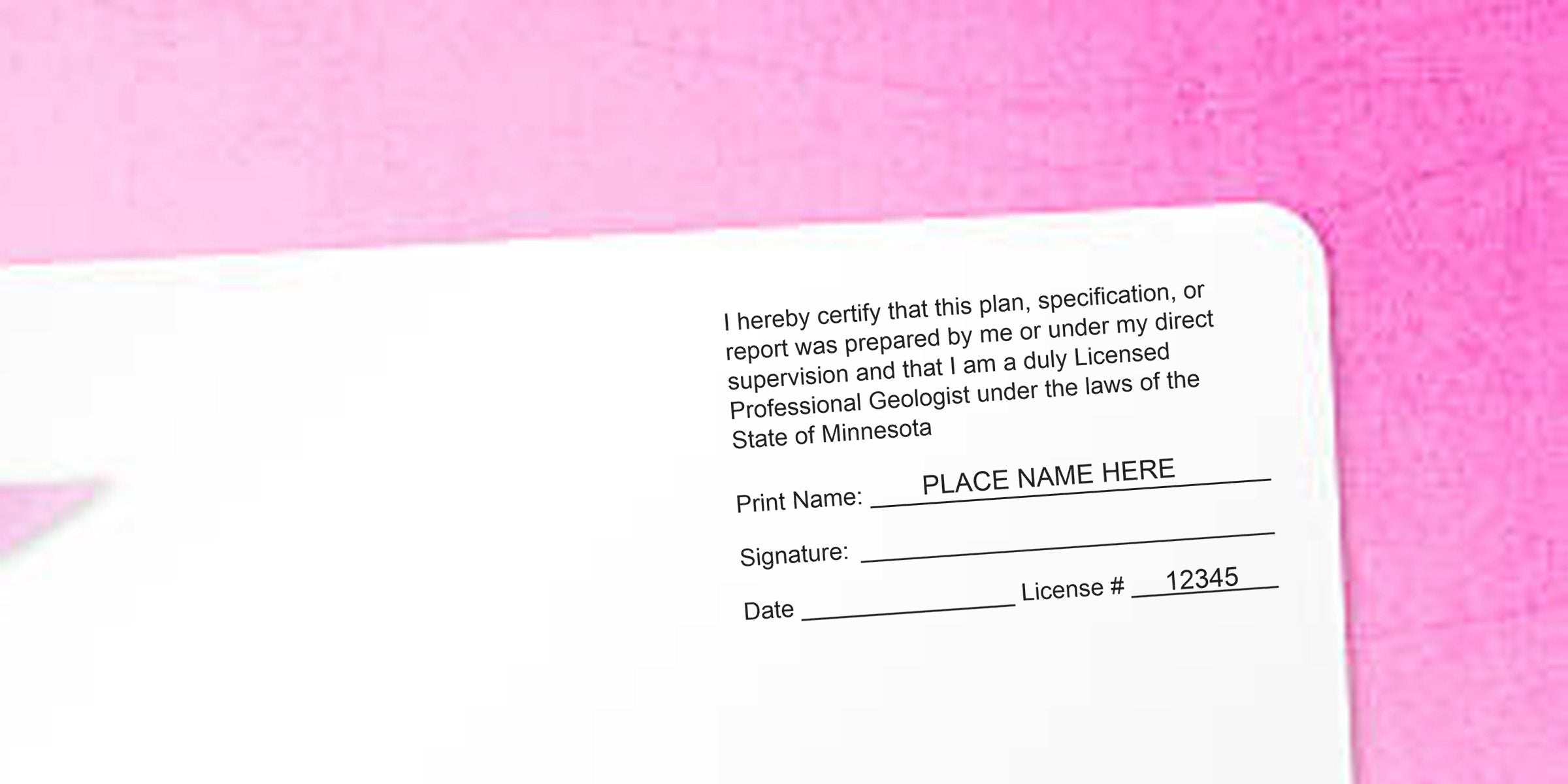 Licensed Professional Geologist certification form for Minnesota report with geologist stamp, signature, license number on pink background, collectible geologist stamps.
