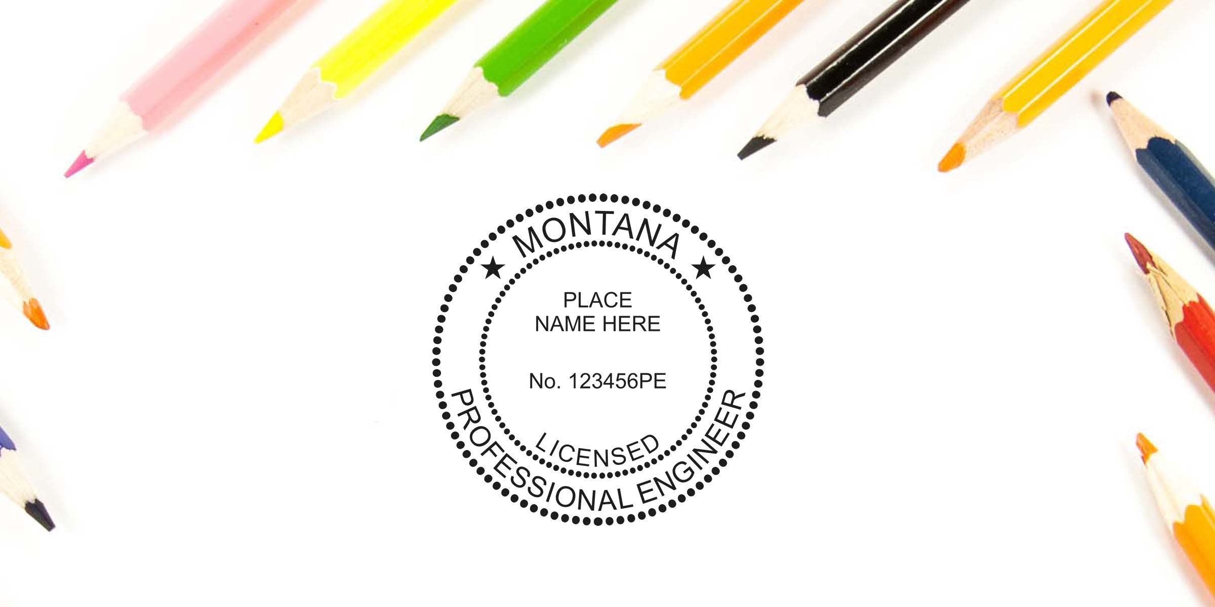 Montana licensed professional engineer stamp with colorful pencils on white background, displaying engineer stamp dimensions and Montana engineer stamp size.