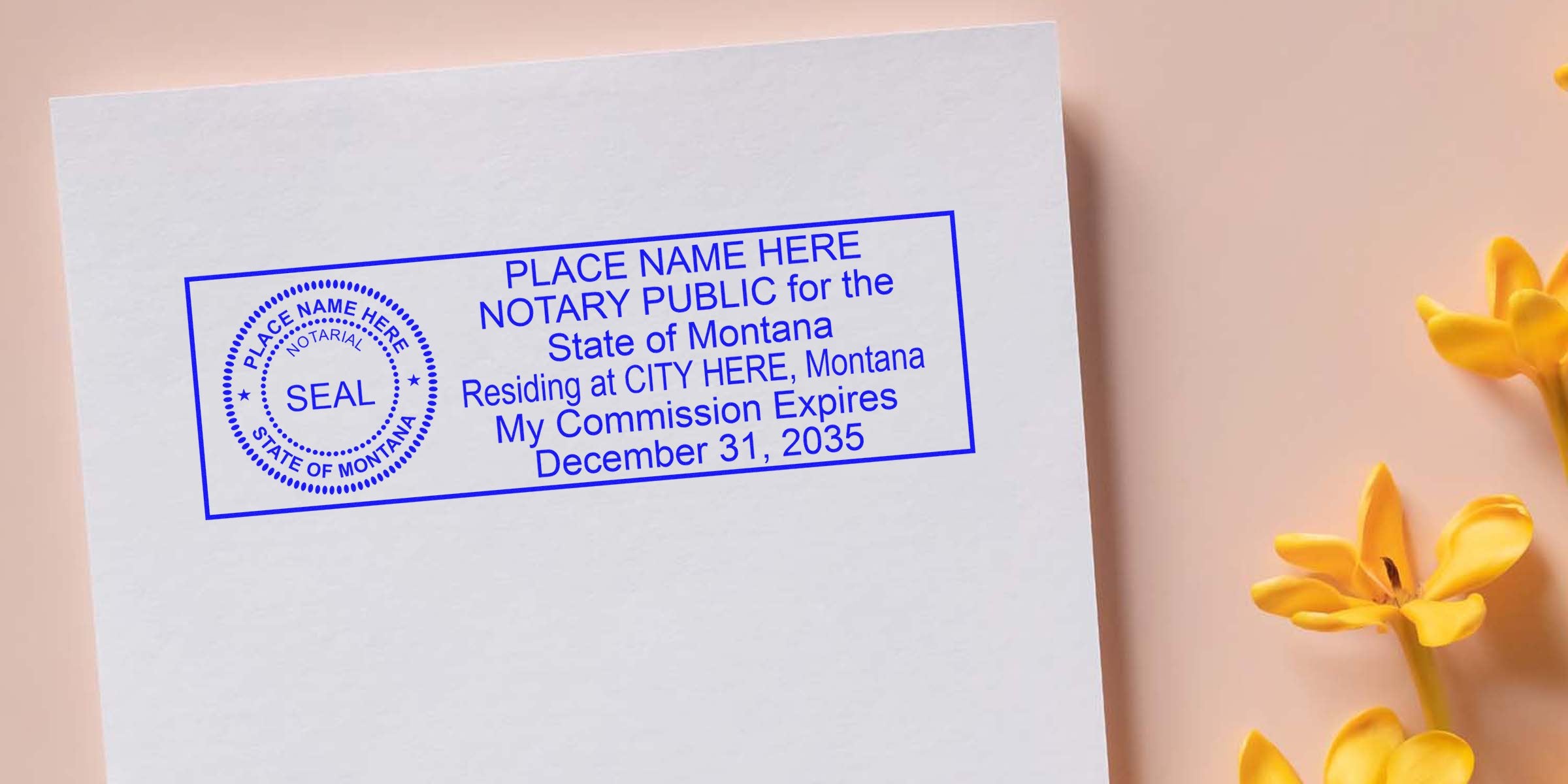 Montana notary stamp on white paper next to yellow flowers, featuring Montana notary public stamp; purchase notary supplies.