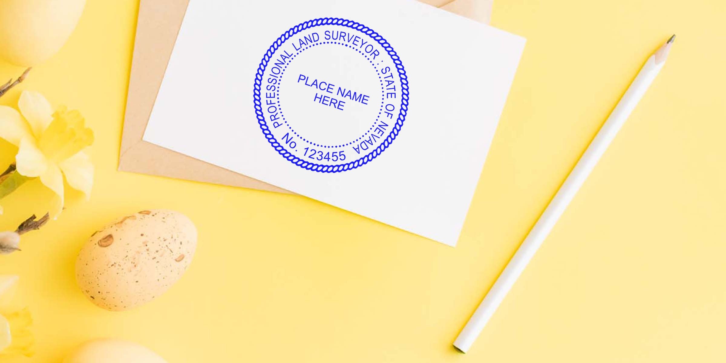 Nevada land surveyor stamp on white card with pencil and decorative eggs on yellow background, showcasing a custom land surveyor seal.