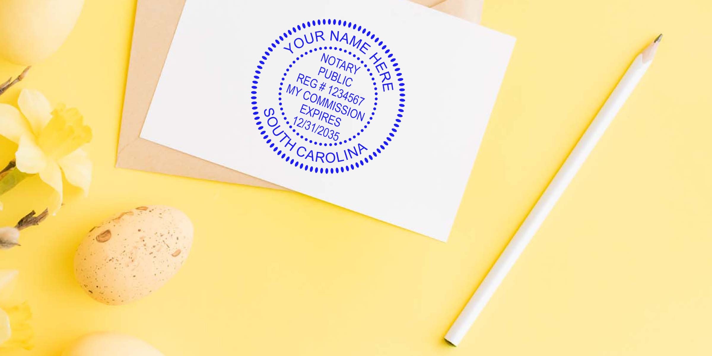 South Carolina notary stamp on white paper with pencil and decorative eggs on a yellow background, illustrating SC notary stamp law.