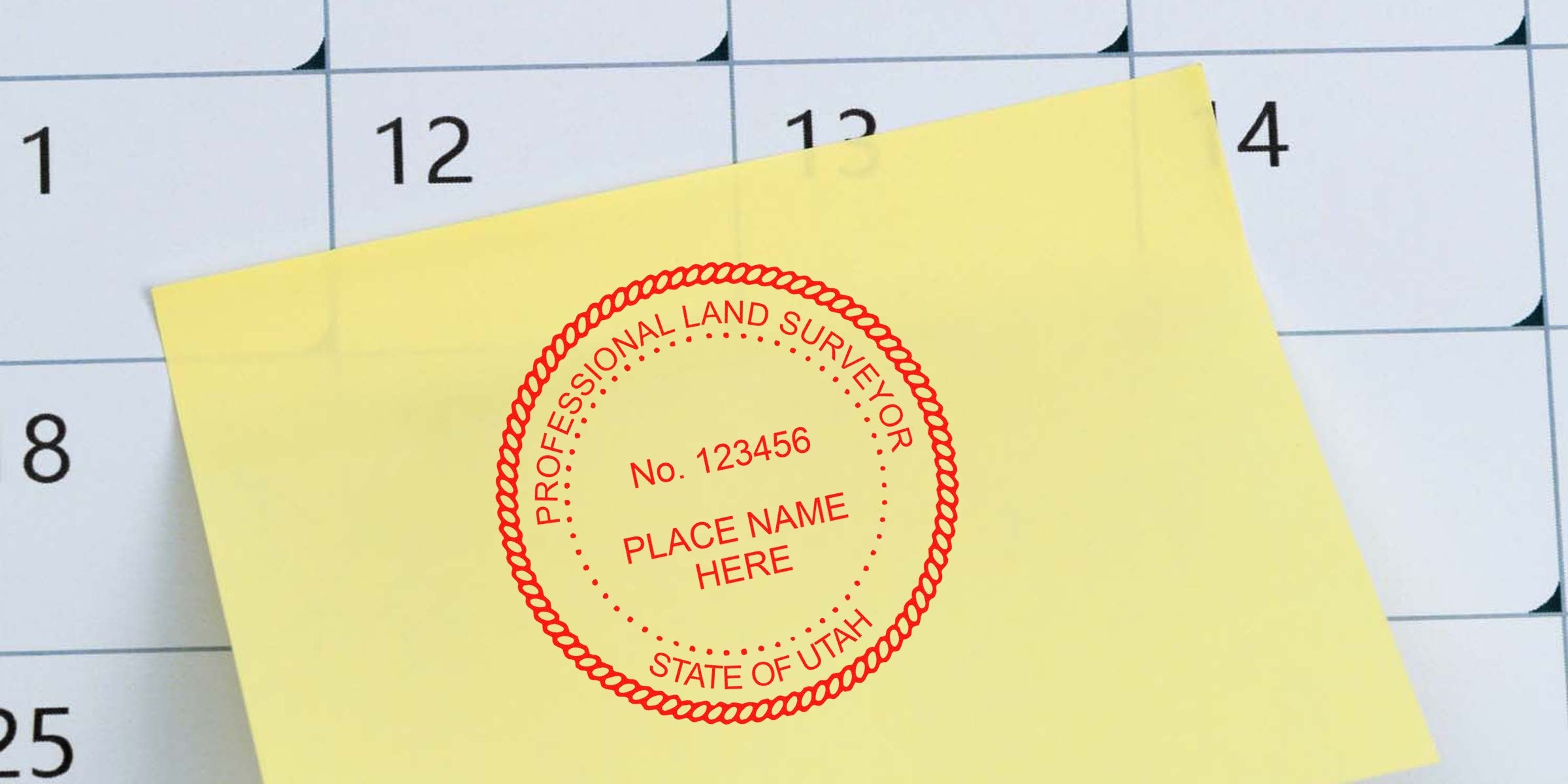 Utah land surveyor seal stamped on yellow sticky note over calendar background, official certification seal image, land surveyor seal template.