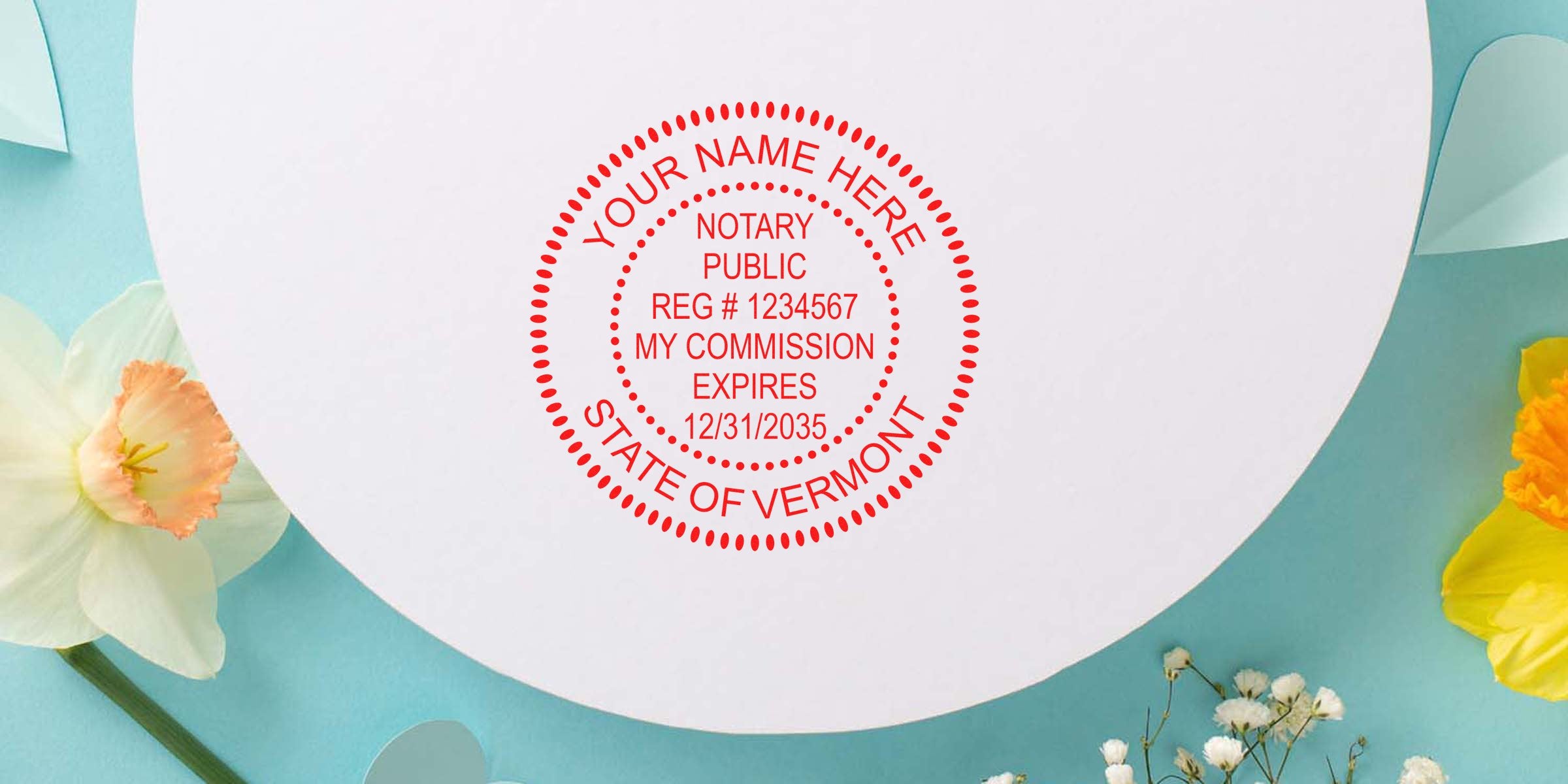 Custom Vermont notary seal in red ink on white paper, personalized notary public stamp, framed by spring flowers on a blue background.