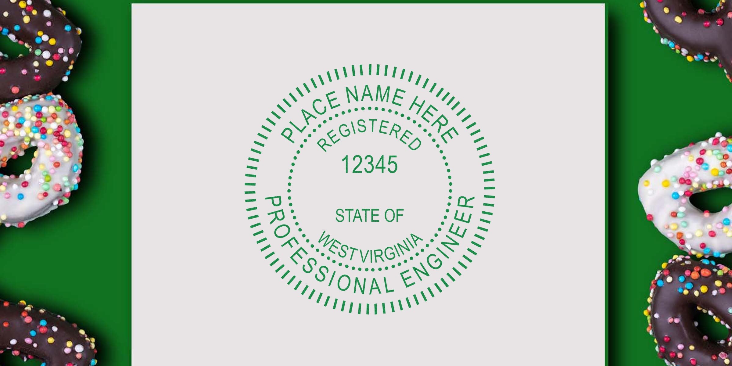 West Virginia PE seal (WV PE stamp) #12345 with PE stamp specs, encircled by colorful sprinkled donuts on a green background.