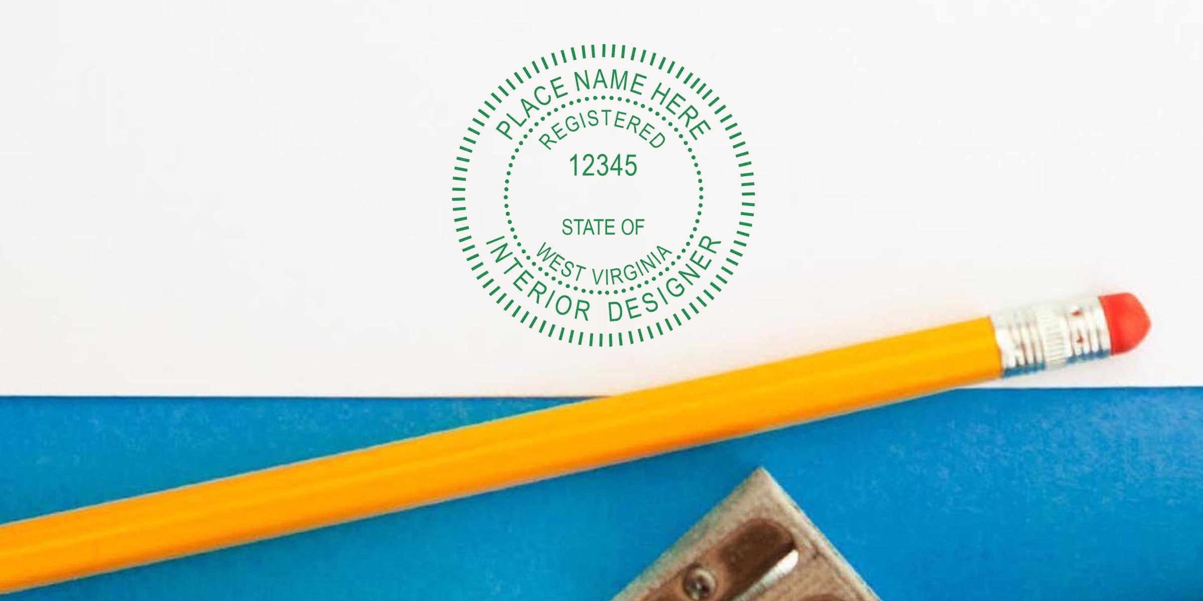 West Virginia interior designer registration stamp on paper with pencil and sharpener, showing stamp renewal and renewal process.