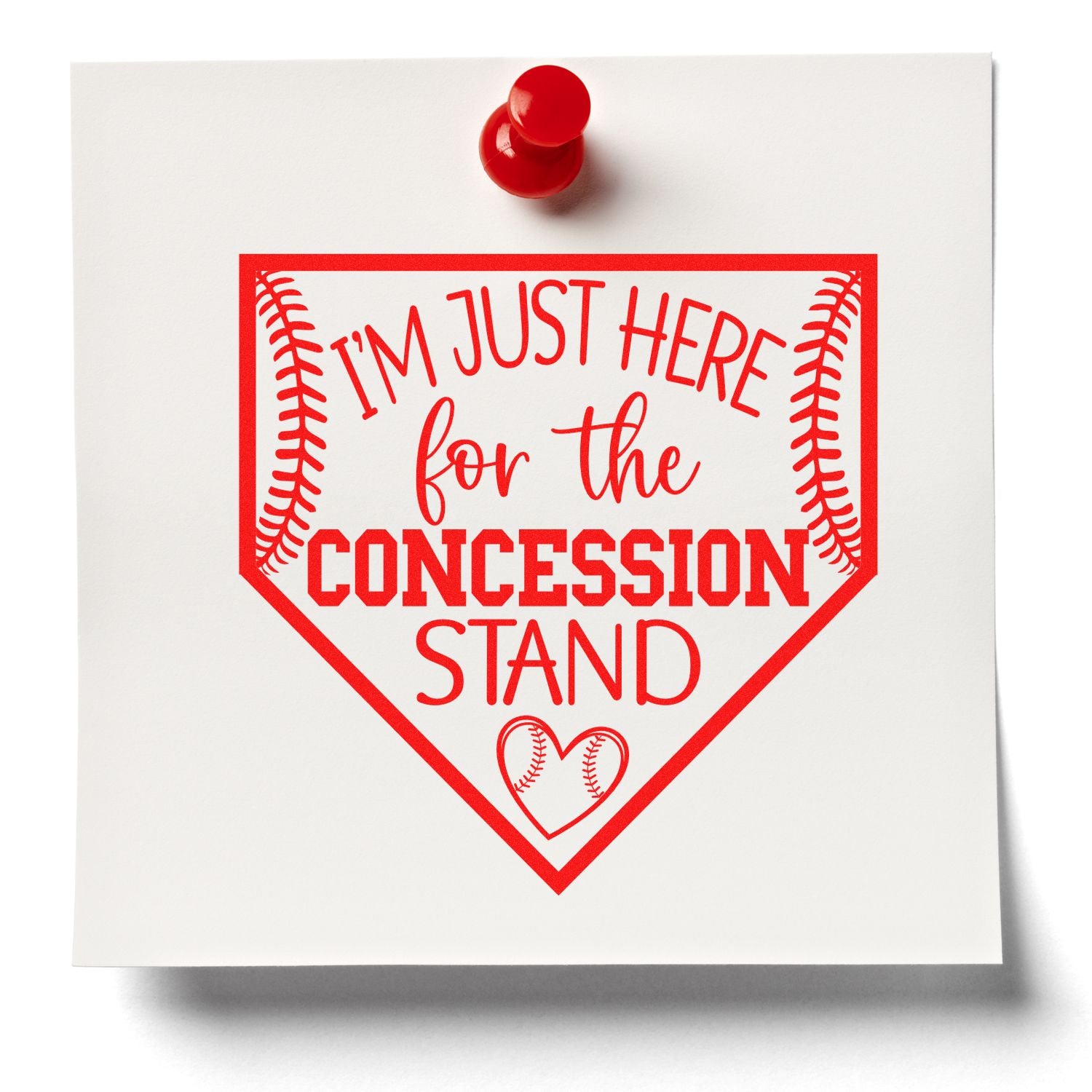 Baseball concession stand rubber stamp design with red Im just here for the concession stand sports graphic.