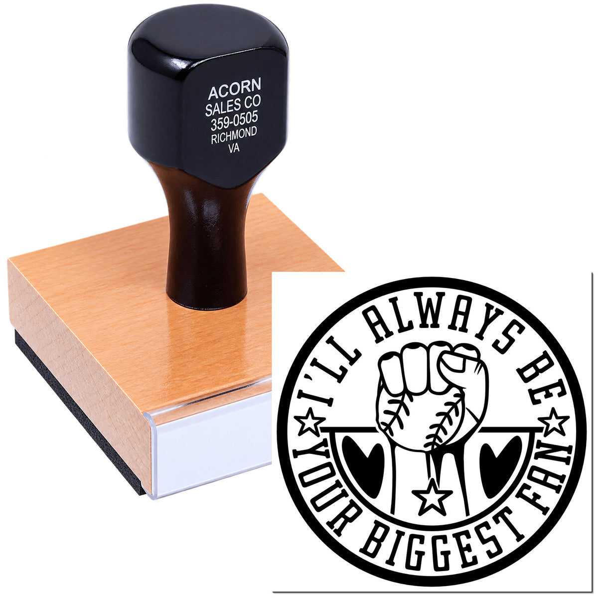 Custom baseball rubber stamp with Well Always Be Your Biggest Fan design for sports promotions and fan appreciation.