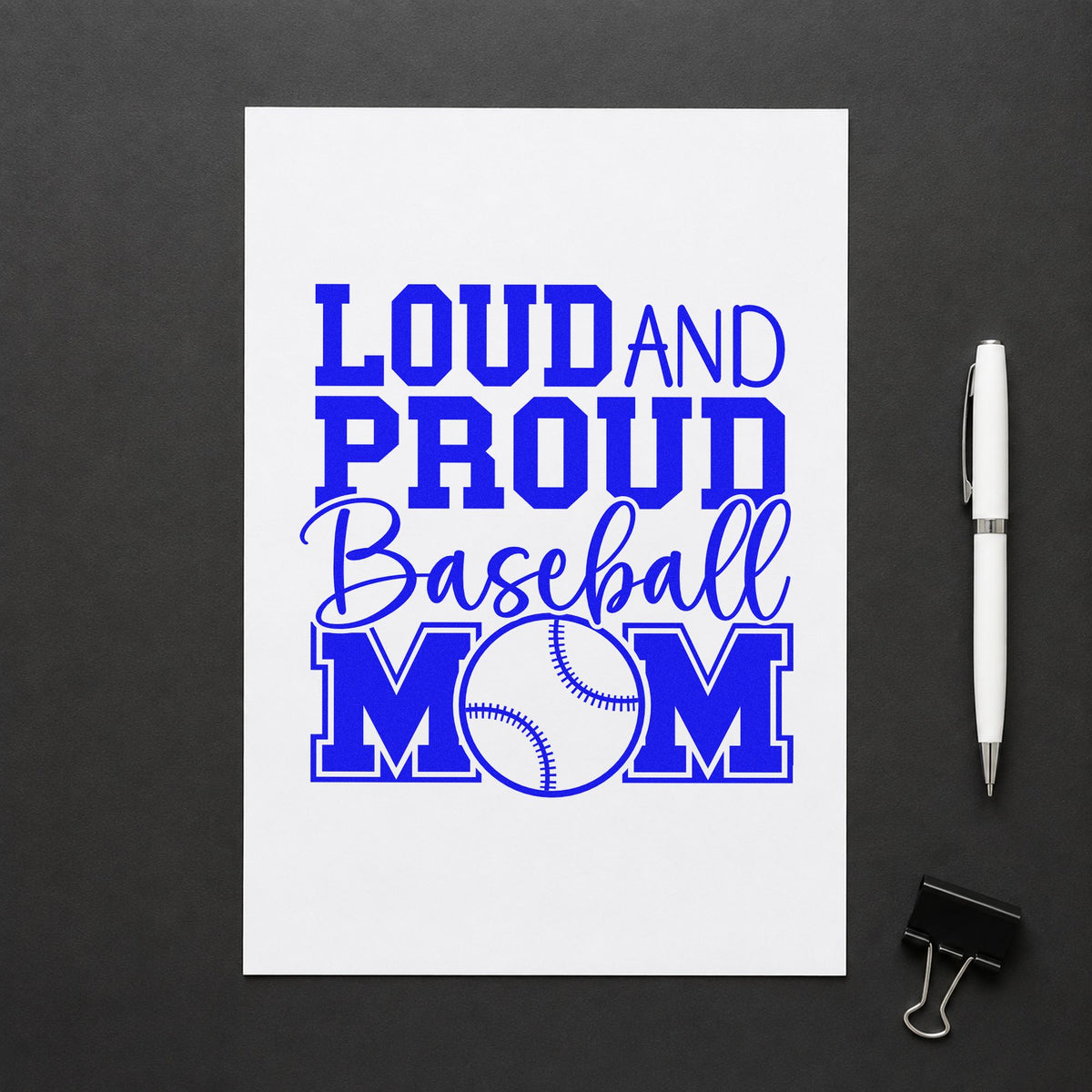 Loud and Proud Baseball Mom craft stamp imprinted in blue ink on paper, a design suited to mother's day cards.