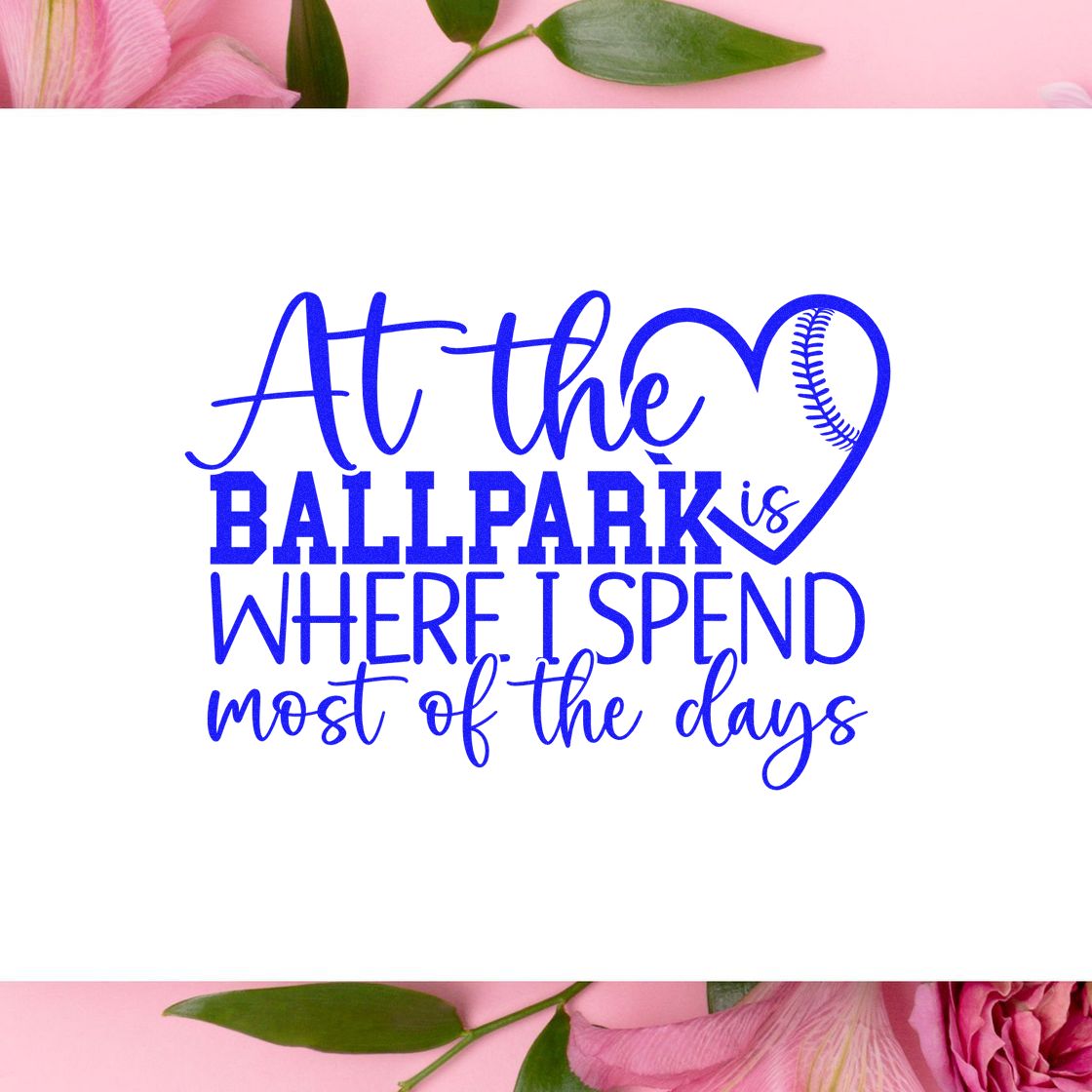 Baseball-themed rubber stamp design with quote At the ballpark is where I spend most of the days and heart baseball graphic.