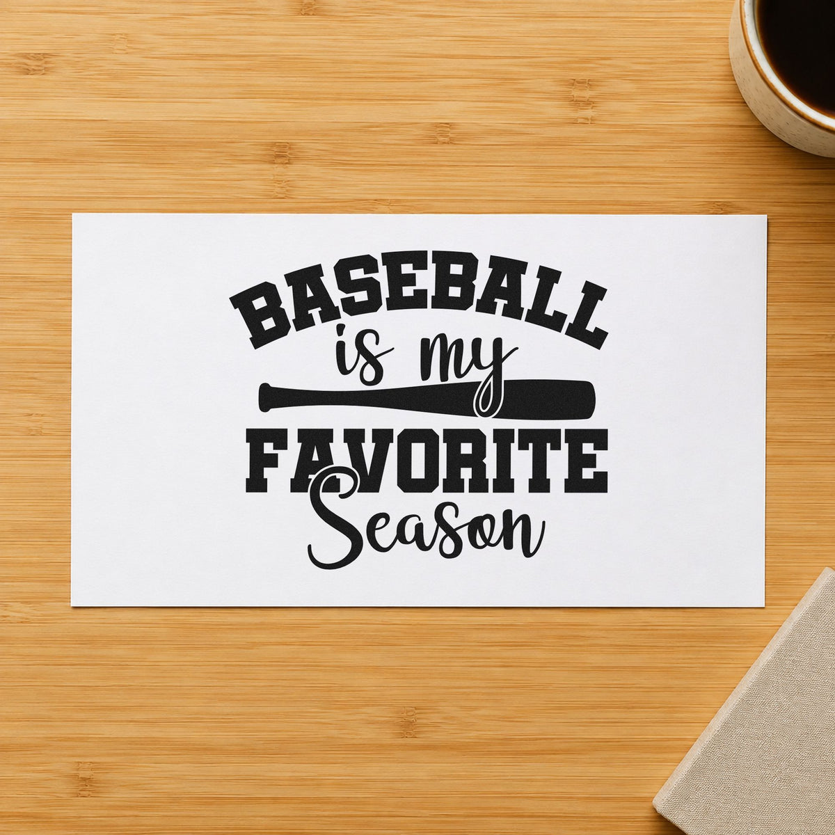 Favorite Baseball Season rubber stamp printed in black ink, ready for team welcome letters and similar paper crafts.