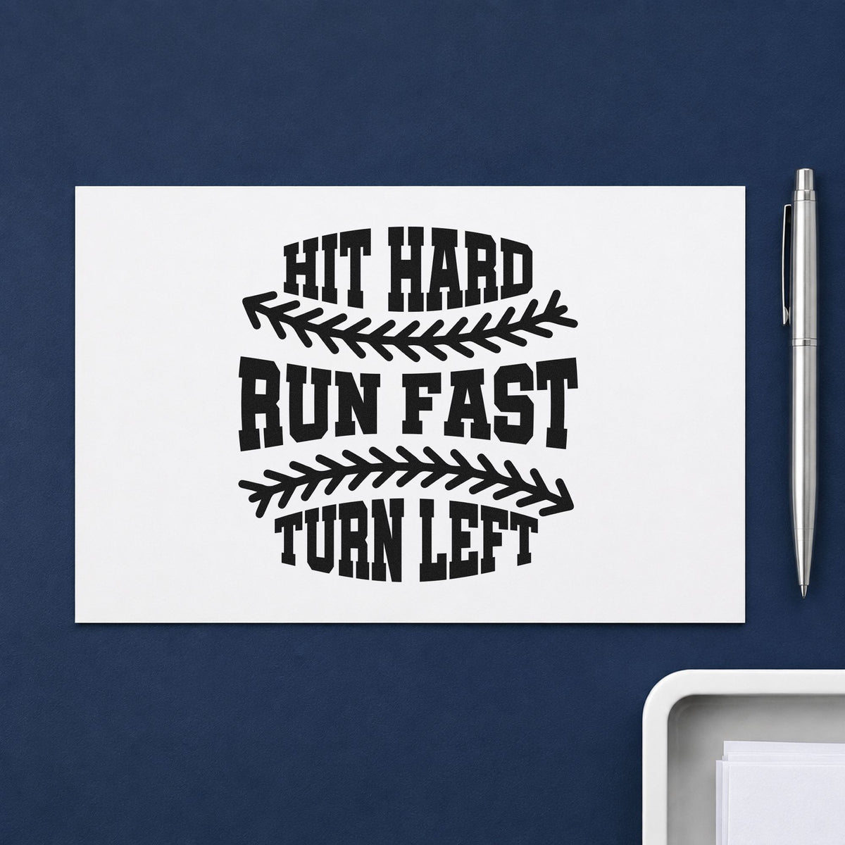 Hit Hard Run Fast rubber stamp printed in black ink, ready for baserunning scrapbooks and similar paper crafts.