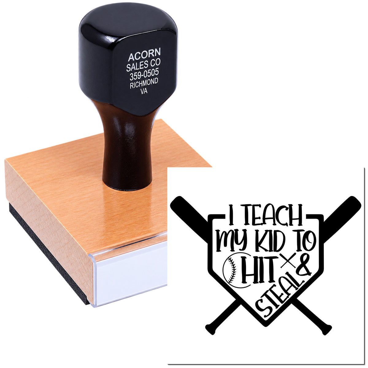 Custom baseball rubber stamp with wooden handle and I teach my kid to hit & steal imprint for coaches and sports parents.