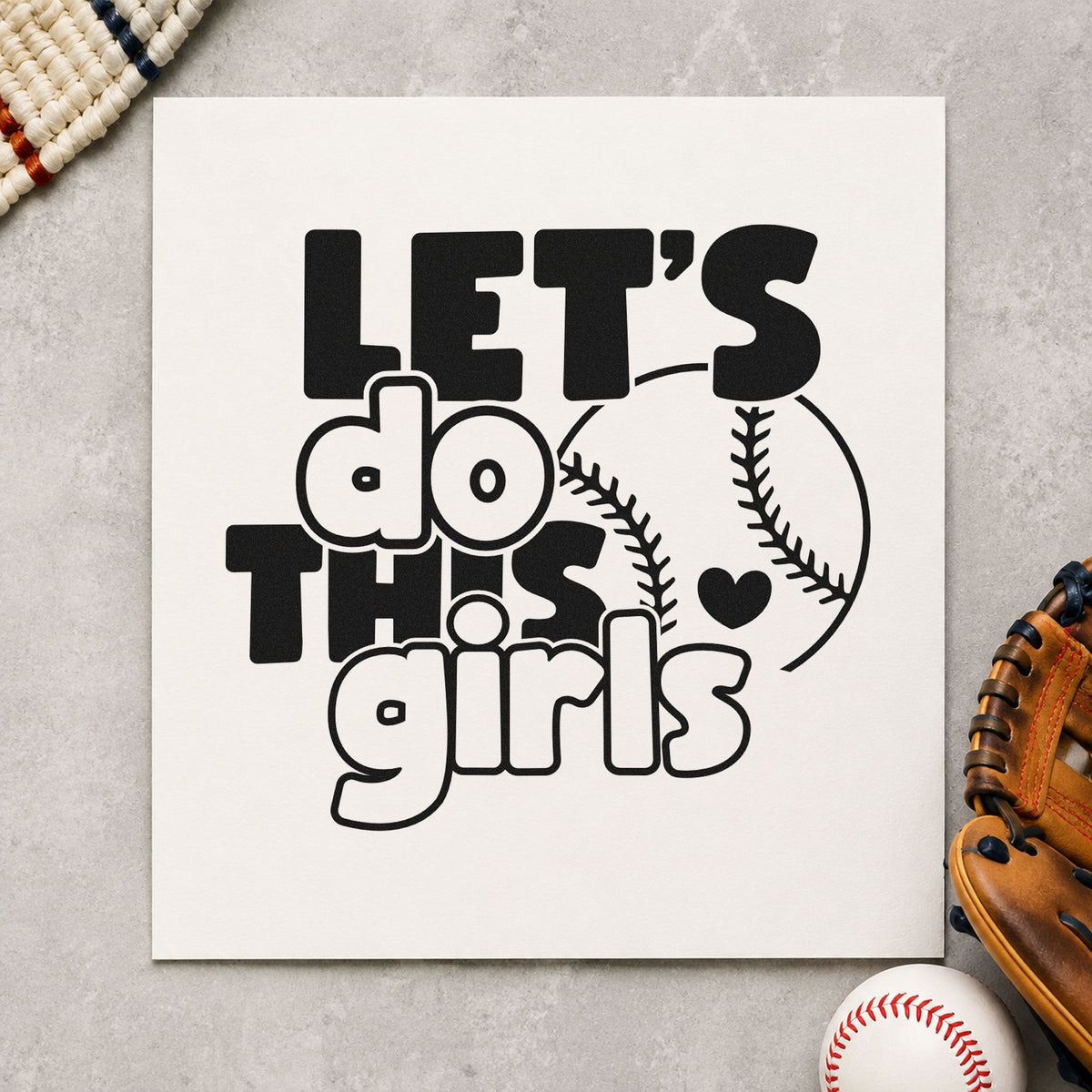 Let's Do This Girls Baseball rubber stamp printed in black ink, ready for softball rally cards and similar paper crafts.