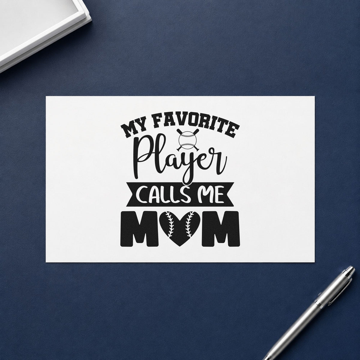 My Favorite Player Calls Me Mom craft stamp in black ink on cardstock, an easy option for bleacher tees.