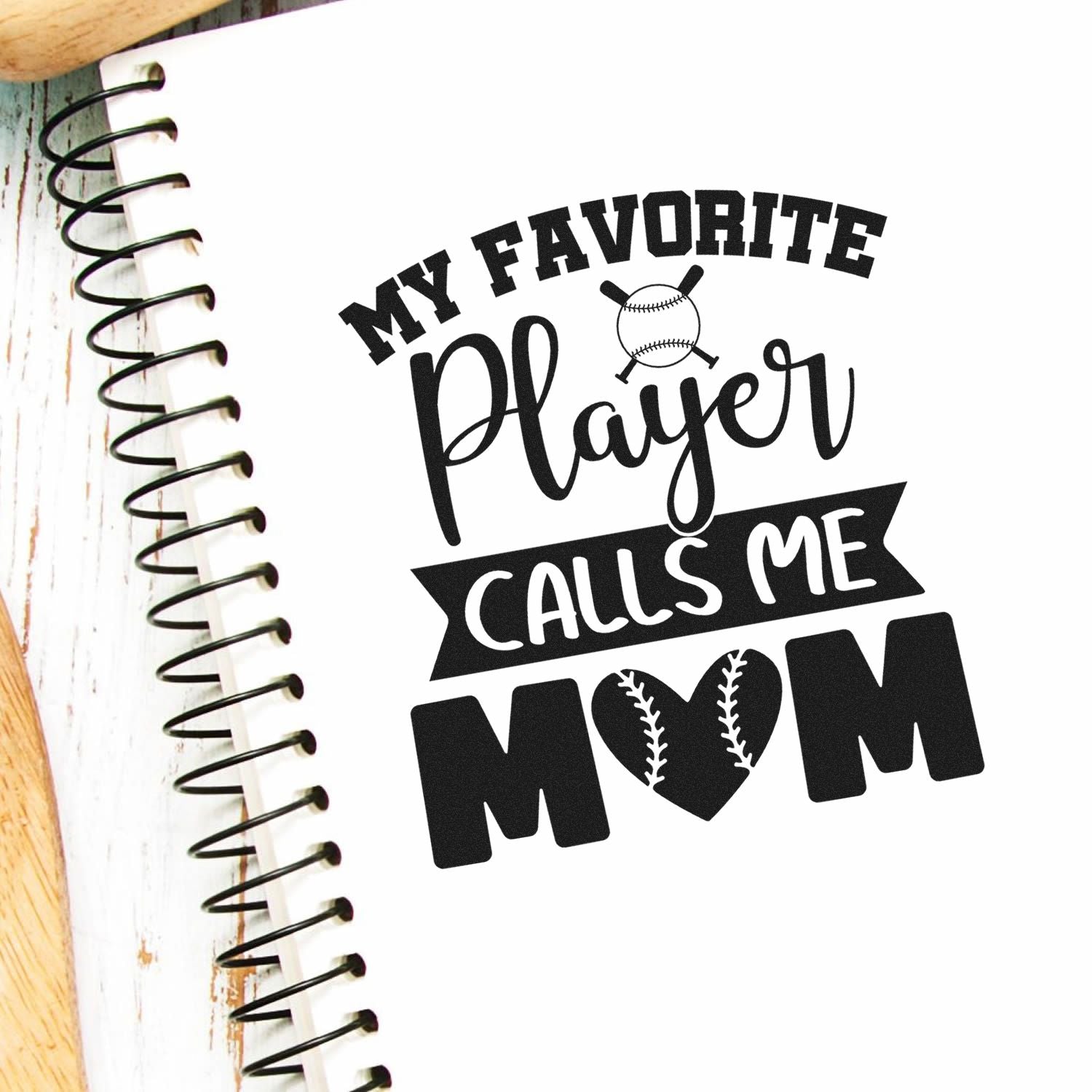 Baseball-themed rubber stamp design reading My Favorite Player Calls Me Mom for personalized sports gifts and crafts.