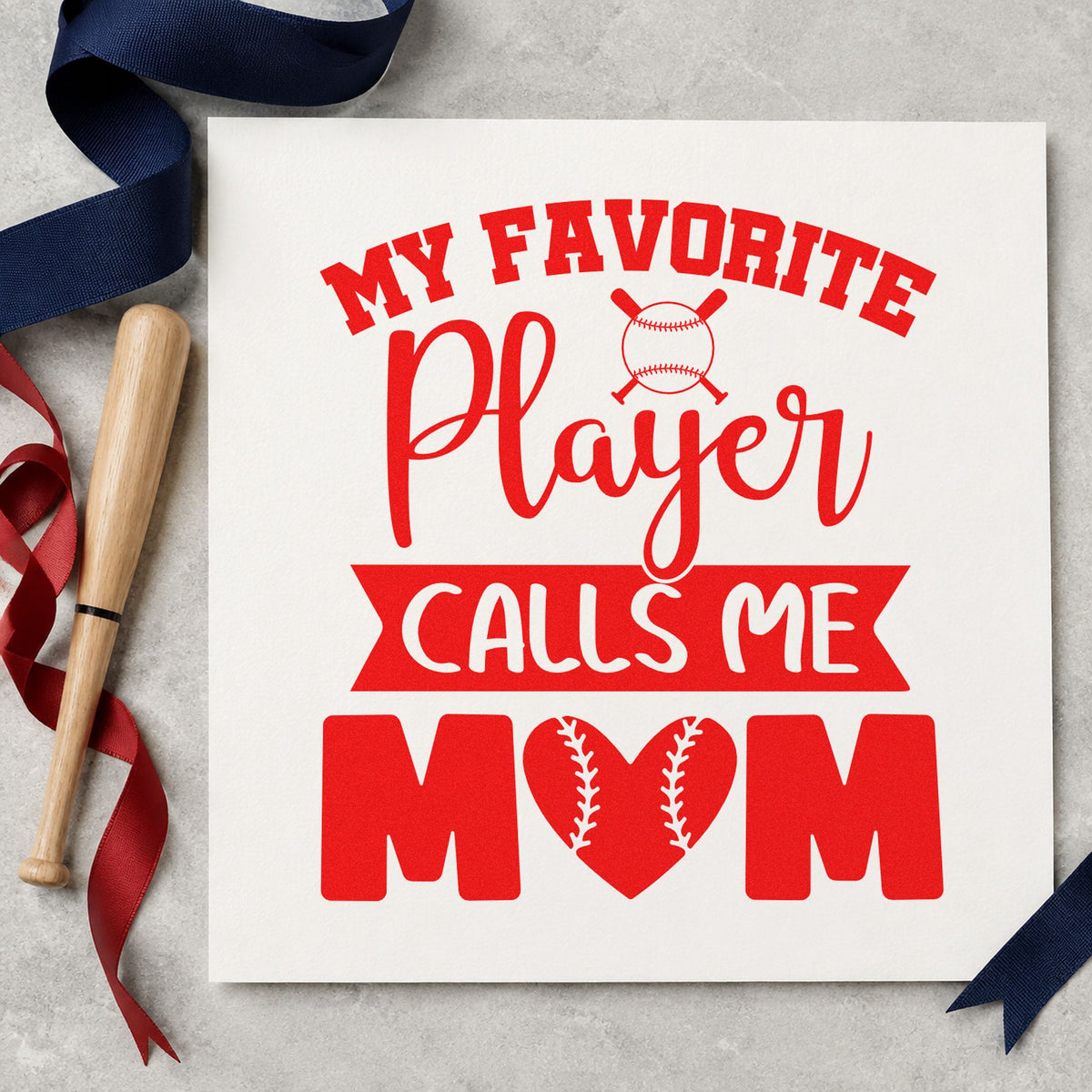 My Favorite Player Calls Me Mom rubber stamp shown in red ink, stamped for projects such as senior night keepsakes.