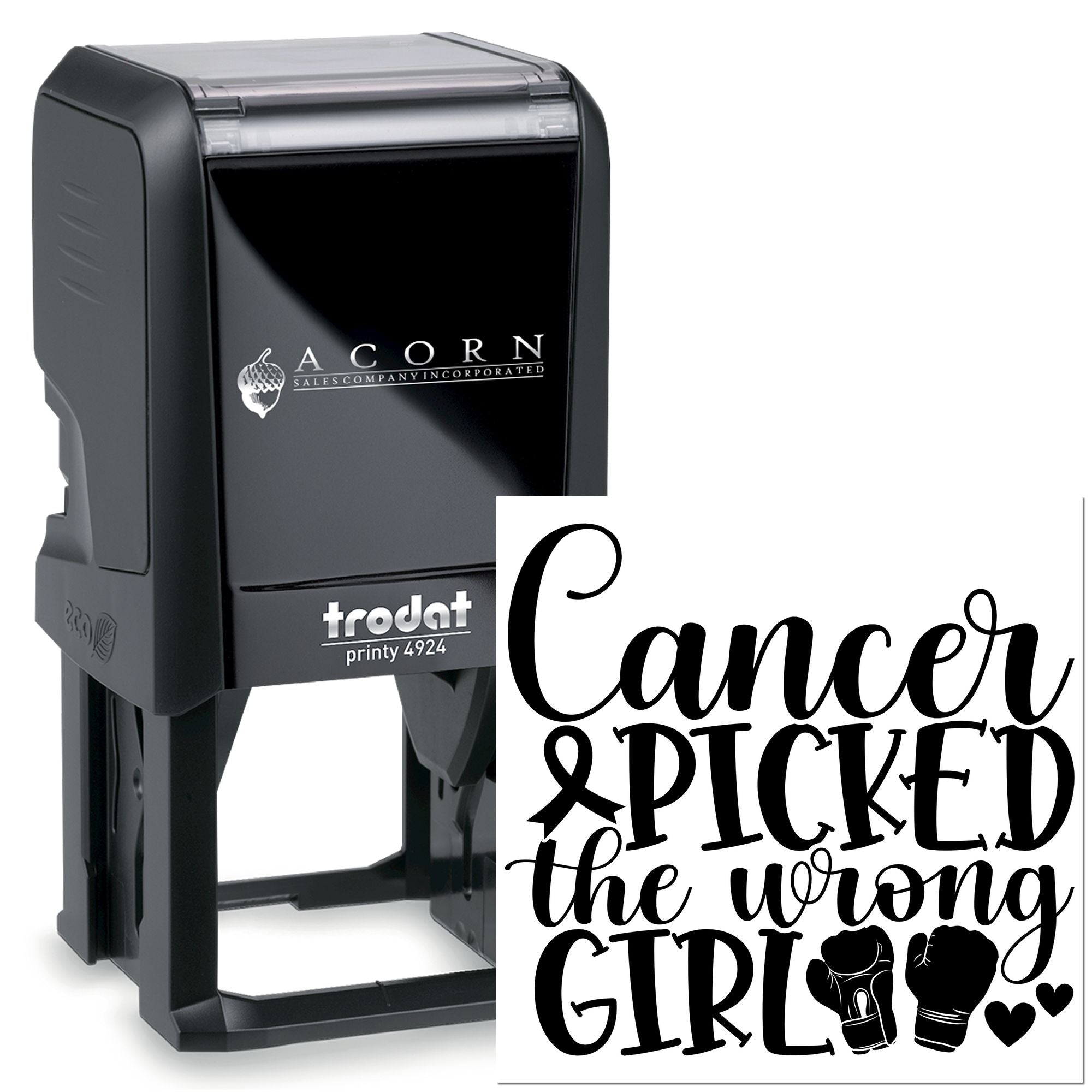 Trodat Printy 4924 self-inking rubber stamp with Cancer picked the wrong girl cancer awareness design.