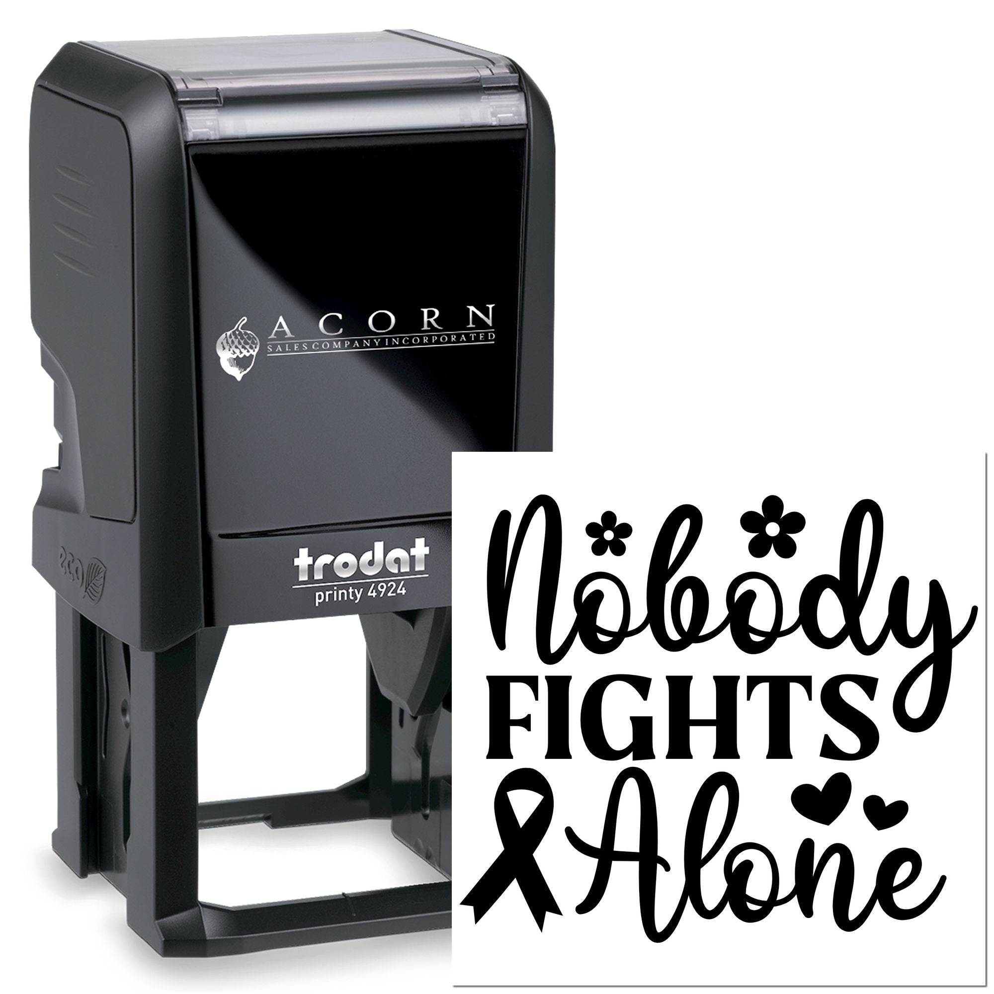 Custom self-inking rubber stamp, Trodat Printy 4924, featuring Nobody Fights Alone awareness design.