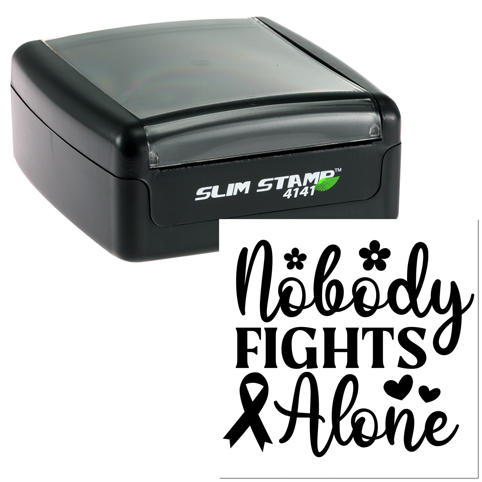 Slim Stamp 4141 self-inking rubber stamp with Nobody Fights Alone awareness and support design.