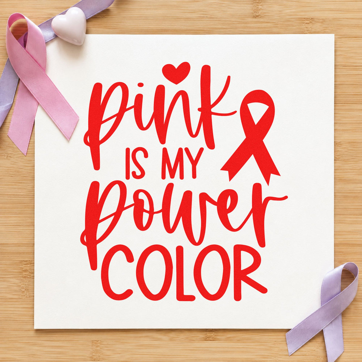 Pink Is My Power Color rubber stamp shown in red ink, stamped for projects such as salon awareness cards.