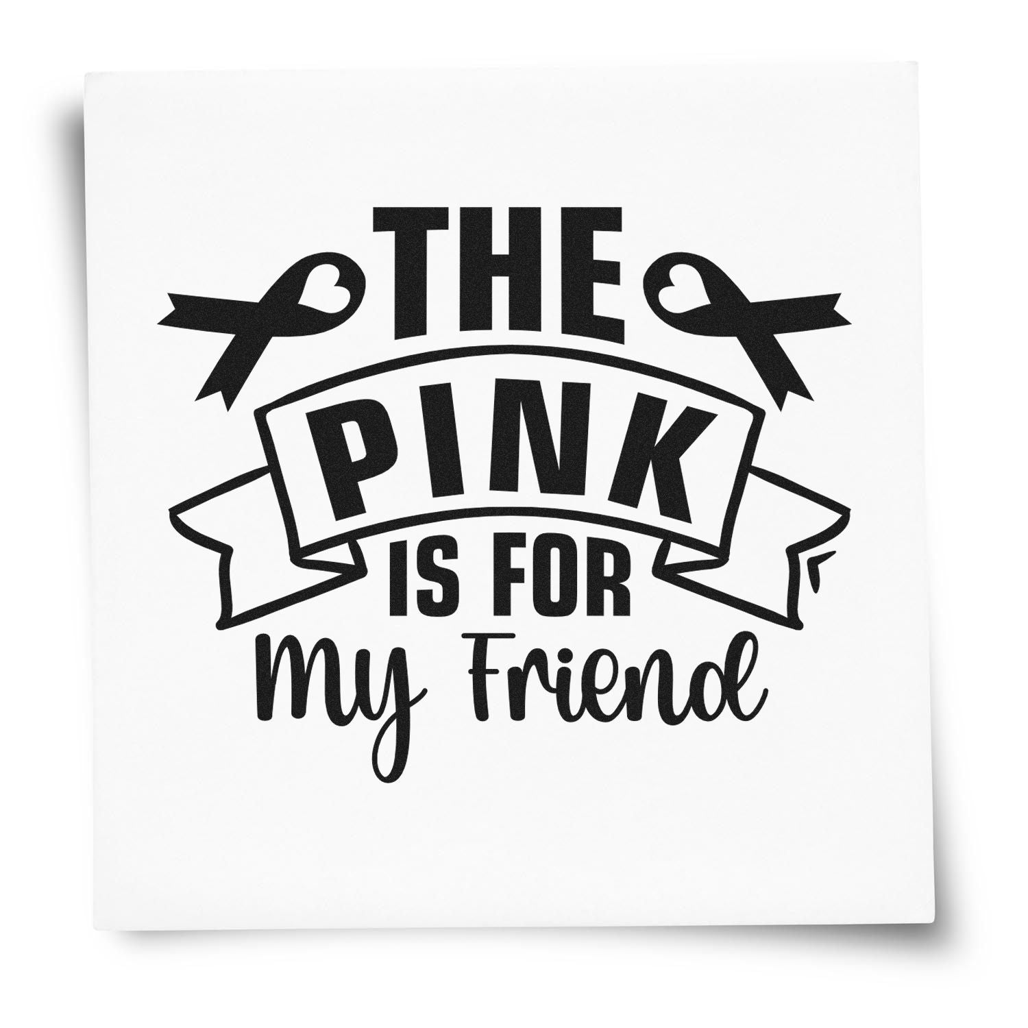Pink is for My Friend rubber stamp design for friendship cards, scrapbooking, and personalized crafts.