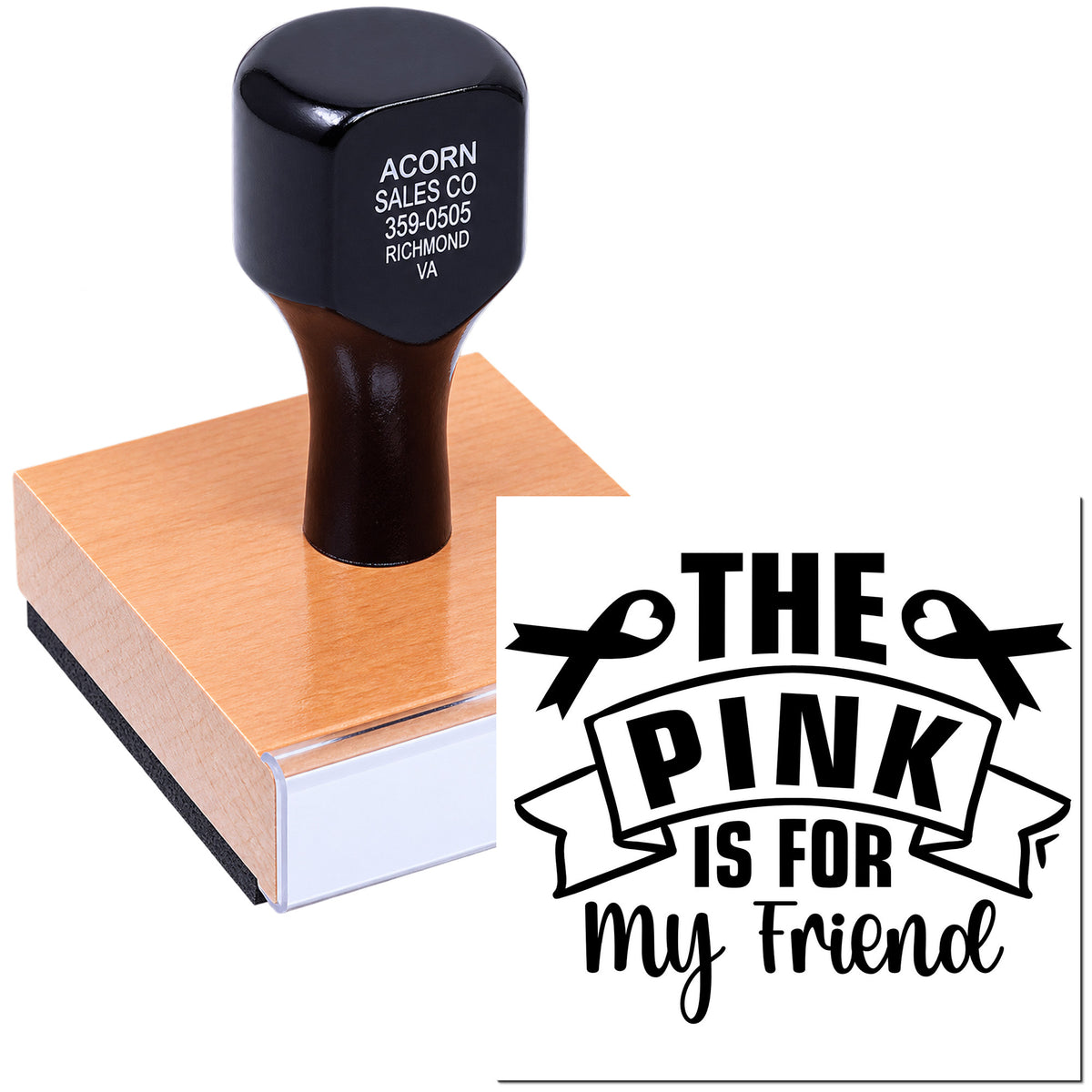 Custom rubber stamp with pink ribbon design and The Pink Is for My Friend impression for awareness or crafting.