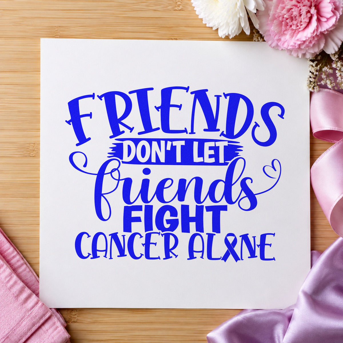 Friends Don't Let Friends Fight Cancer Alone Self-Inking Stamp in use 6