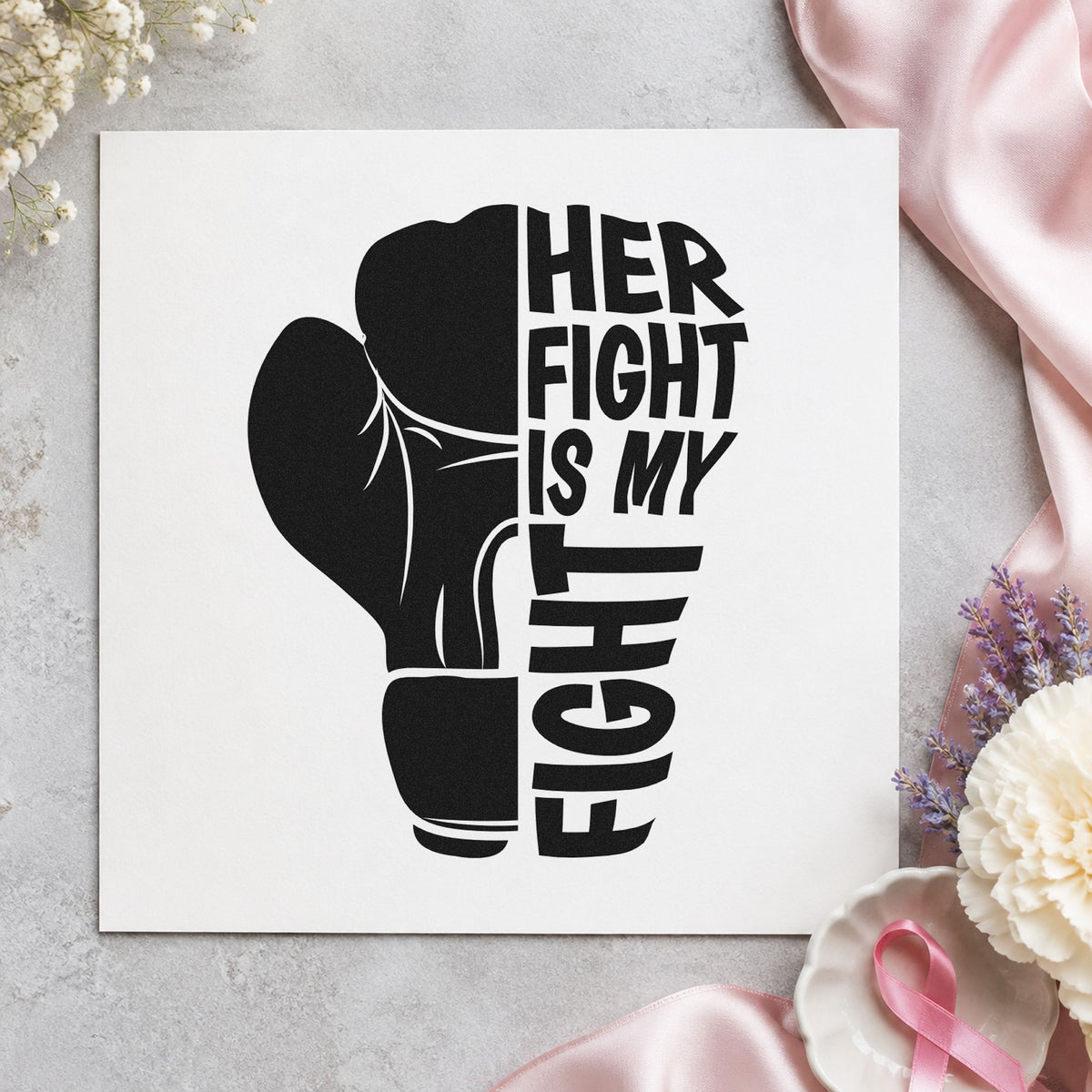 Her Fight Is My Fight rubber stamp printed in black ink, ready for scrapbook family pages and similar paper crafts.