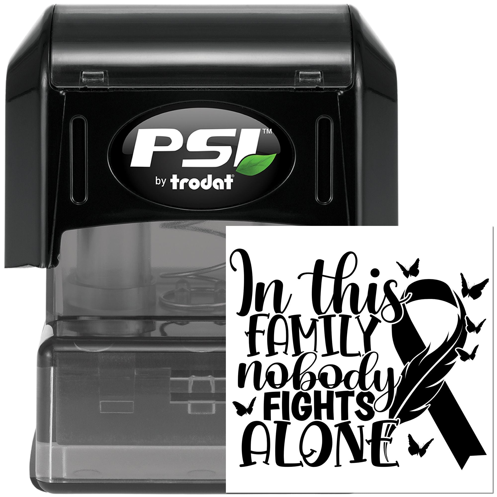 PSI by Trodat custom self-inking rubber stamp with breast cancer awareness ribbon and In this family nobody fights alone design.