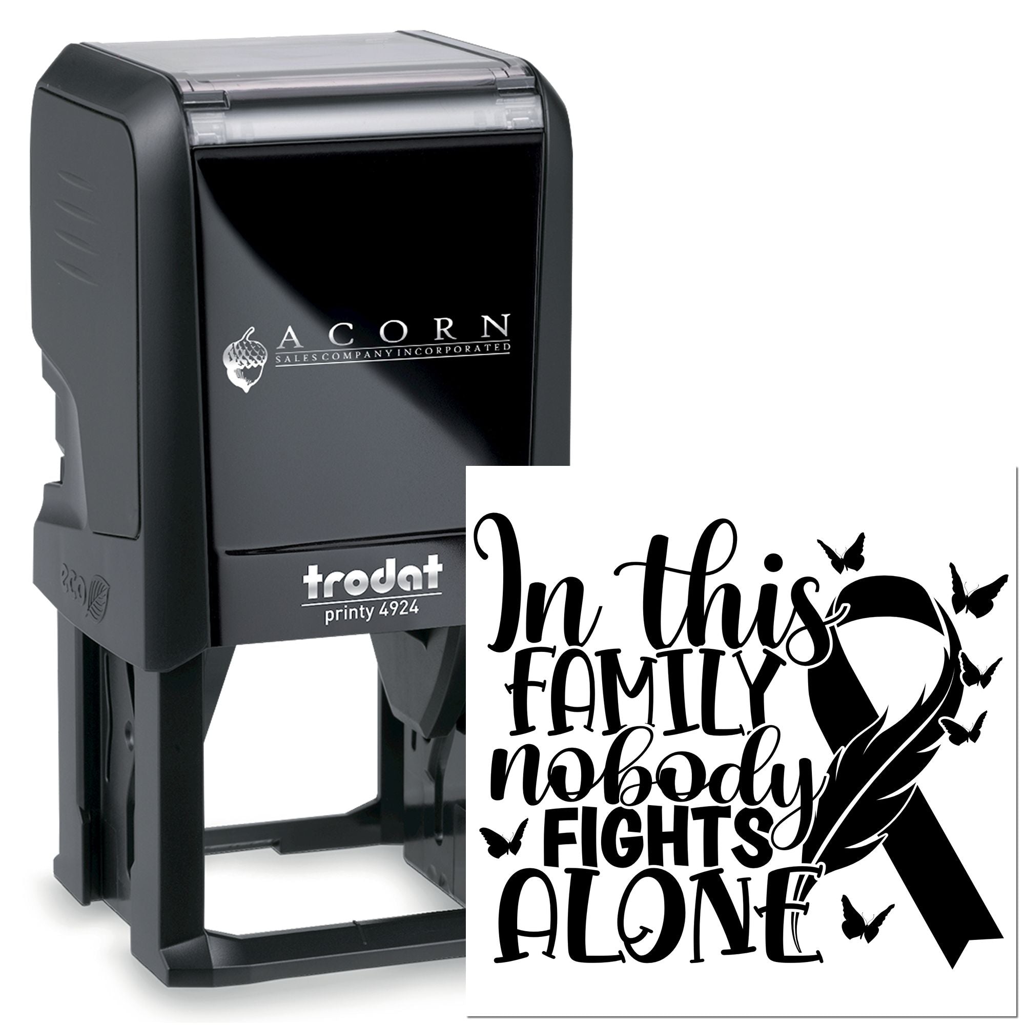 Trodat Printy 4924 self-inking rubber stamp with custom In this family nobody fights alone awareness ribbon design.